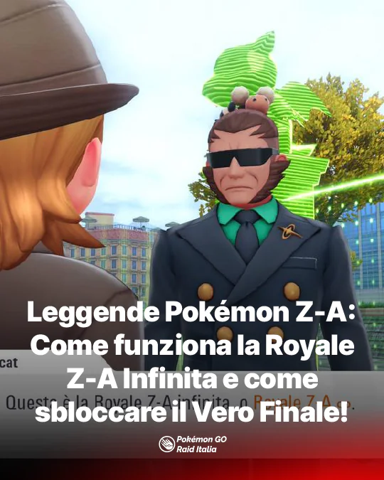 Leggende Pokémon Z-A Come funziona la Royale Z-A Infinita e come sbloccare il Vero Finale!