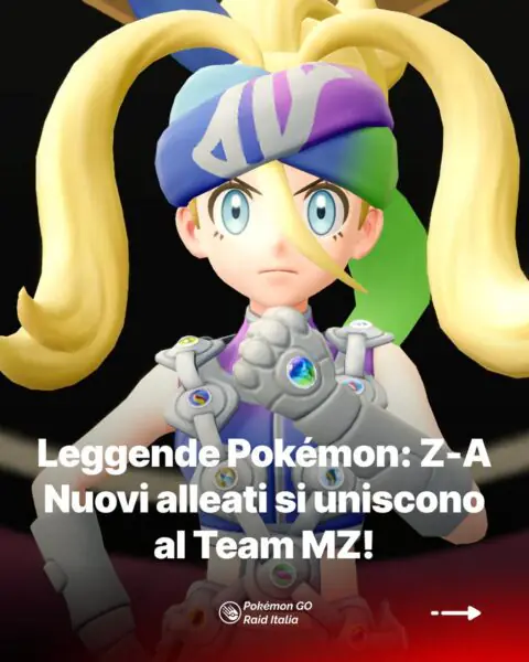 Leggende Pokémon: Z-A – Nuovi alleati si uniscono al Team MZ!