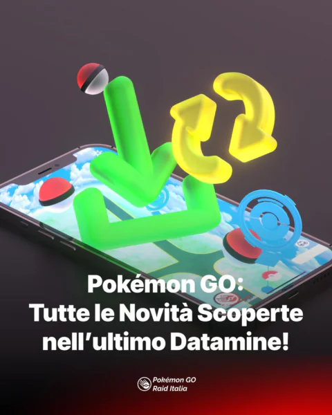Pokémon GO: Tutte le Novità Scoperte nell’ultimo Datamine!