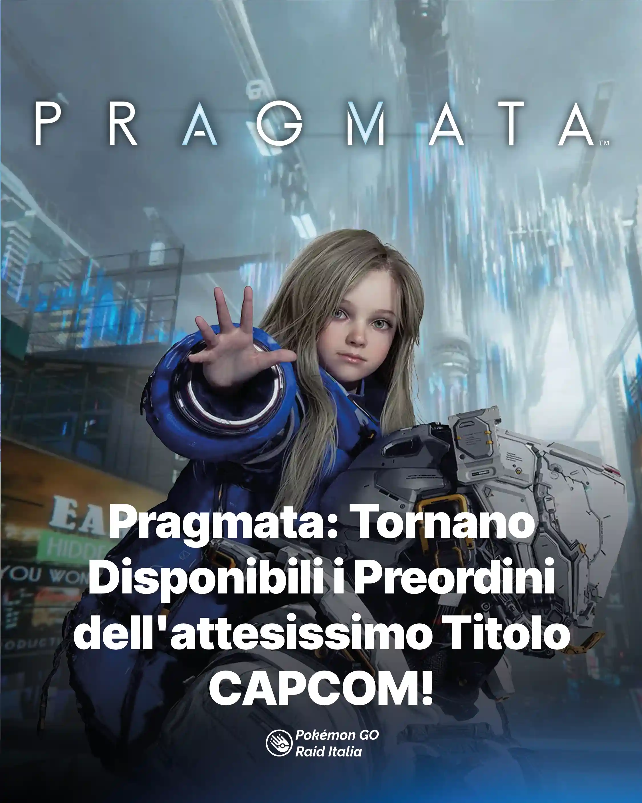 Pragmata: Tornano Disponibili i Preordini dell'attesissimo Titolo CAPCOM!