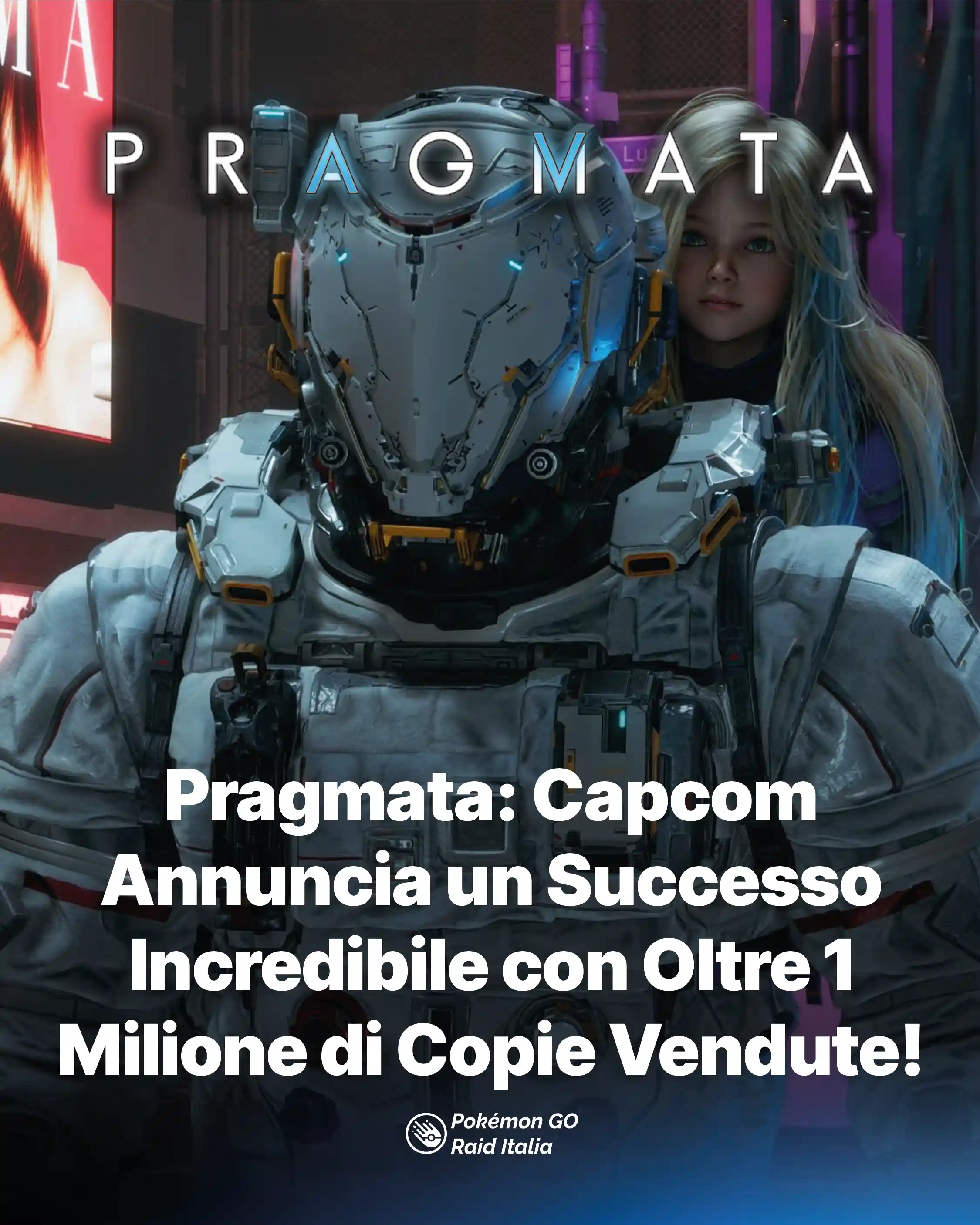 Pragmata: Capcom Annuncia un Successo Incredibile con Oltre 1 Milione di Copie Vendute!