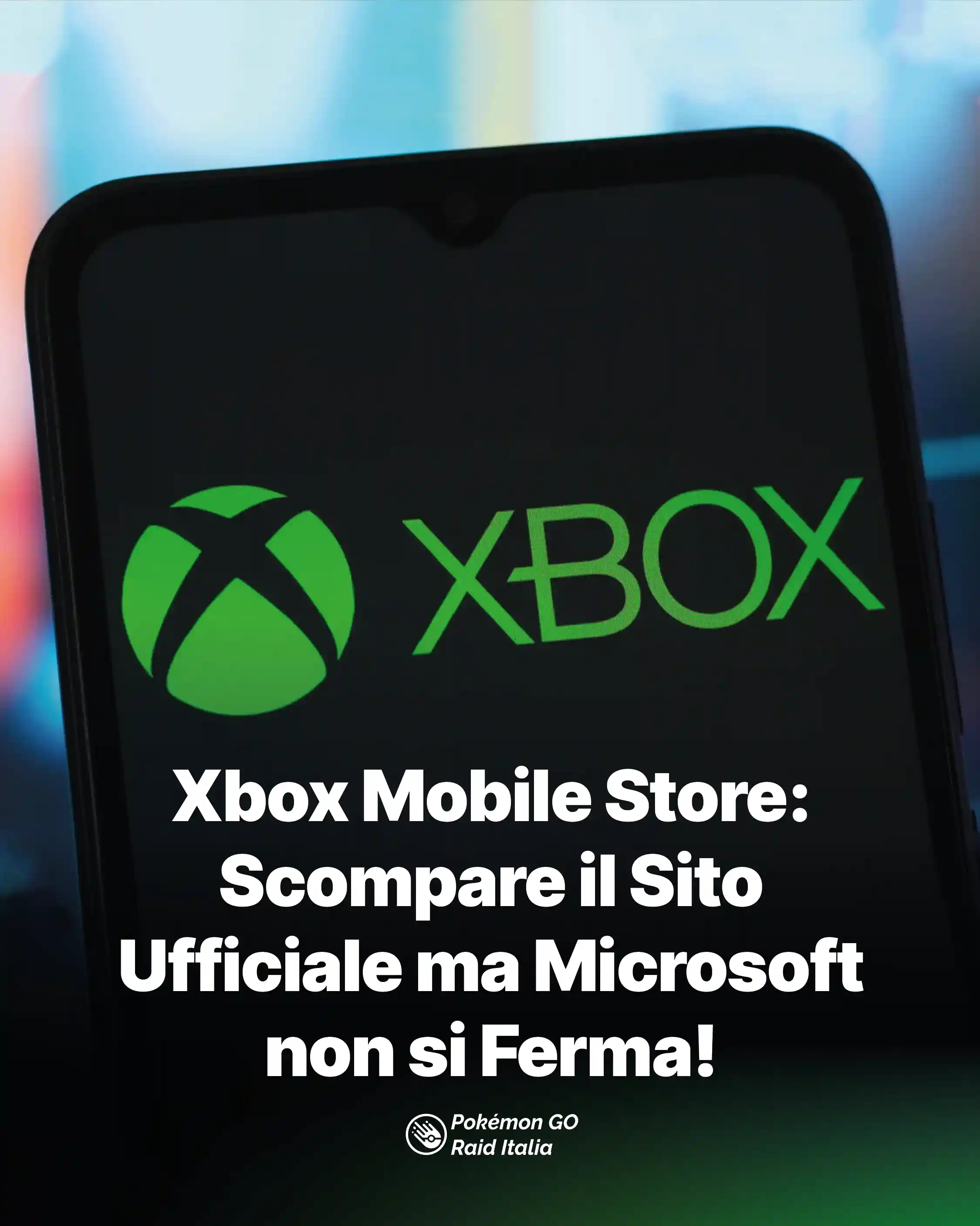 Xbox Mobile Store: Scompare il Sito Ufficiale ma Microsoft non si Ferma!