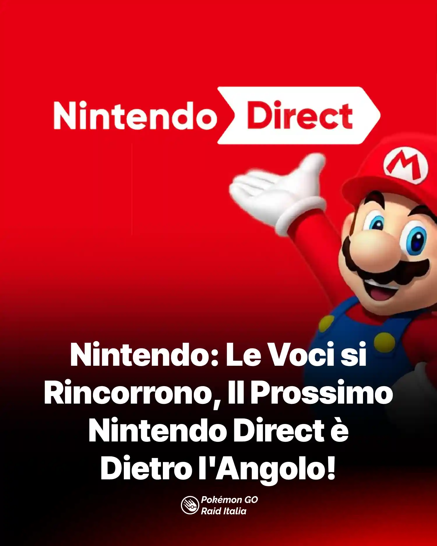 Nintendo: Le Voci si Rincorrono, ll Prossimo Nintendo Direct è Dietro l'Angolo!