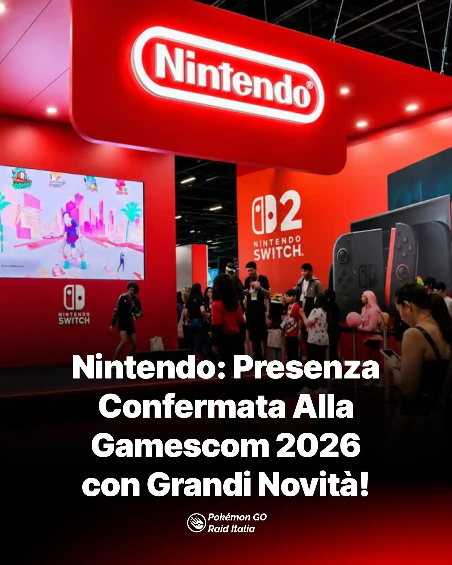 Nintendo: Presenza Confermata Alla Gamescom 2026 con Grandi Novità!