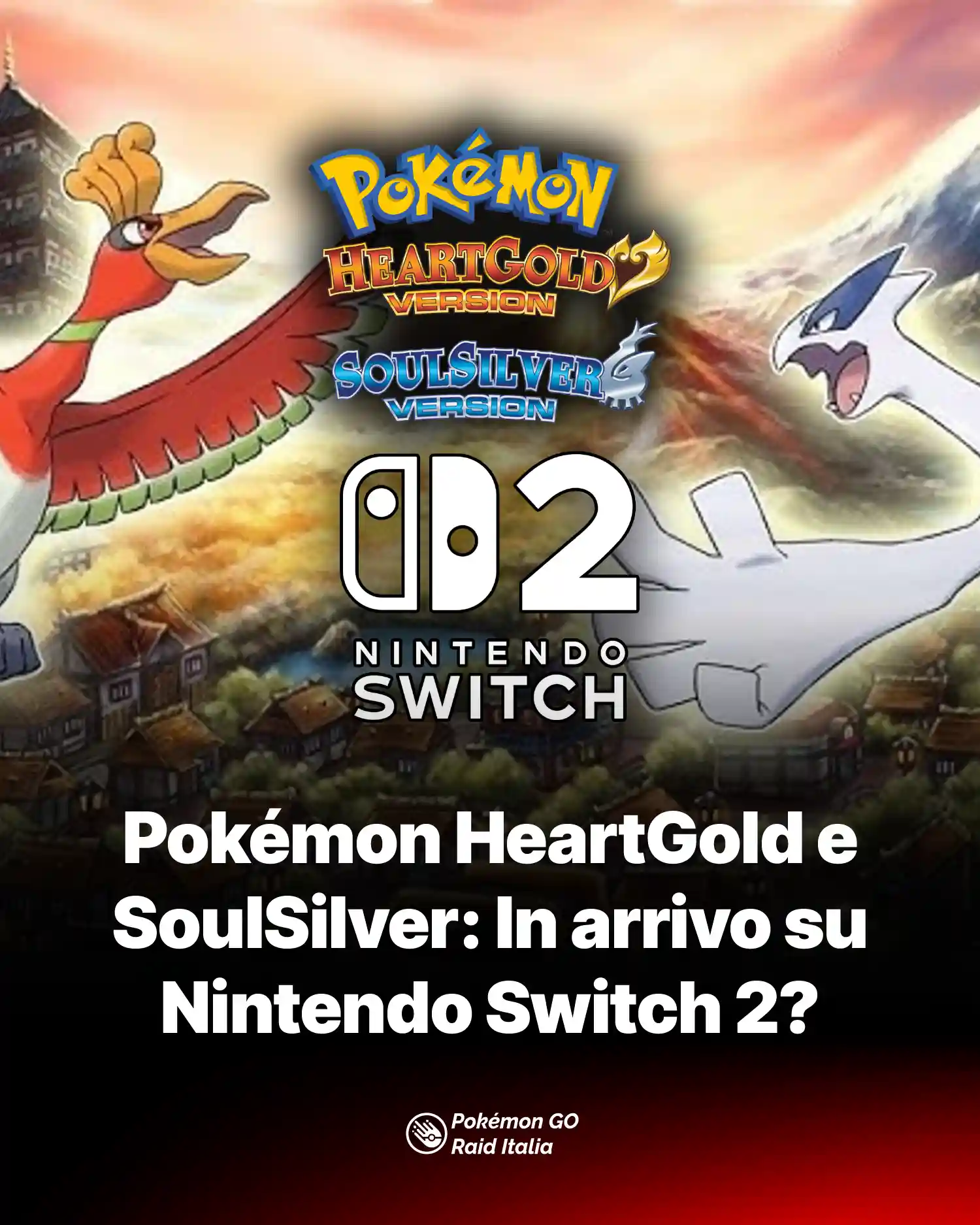 Pokémon HeartGold e SoulSilver: In arrivo su Nintendo Switch 2?
