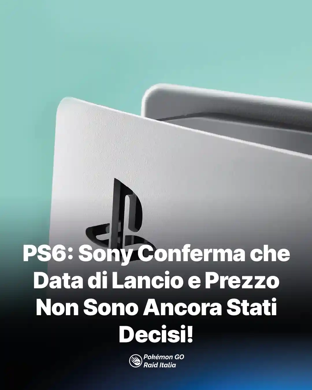 PS6: Sony Conferma che Data di Lancio e Prezzo Non Sono Ancora Stati Decisi!