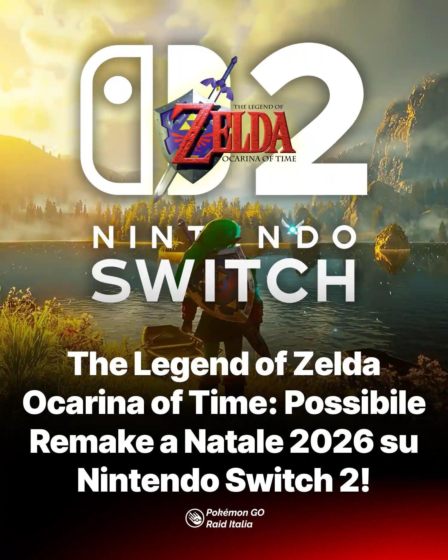 The Legend of Zelda Ocarina of Time: Possibile Remake a Natale 2026 su Nintendo Switch 2!