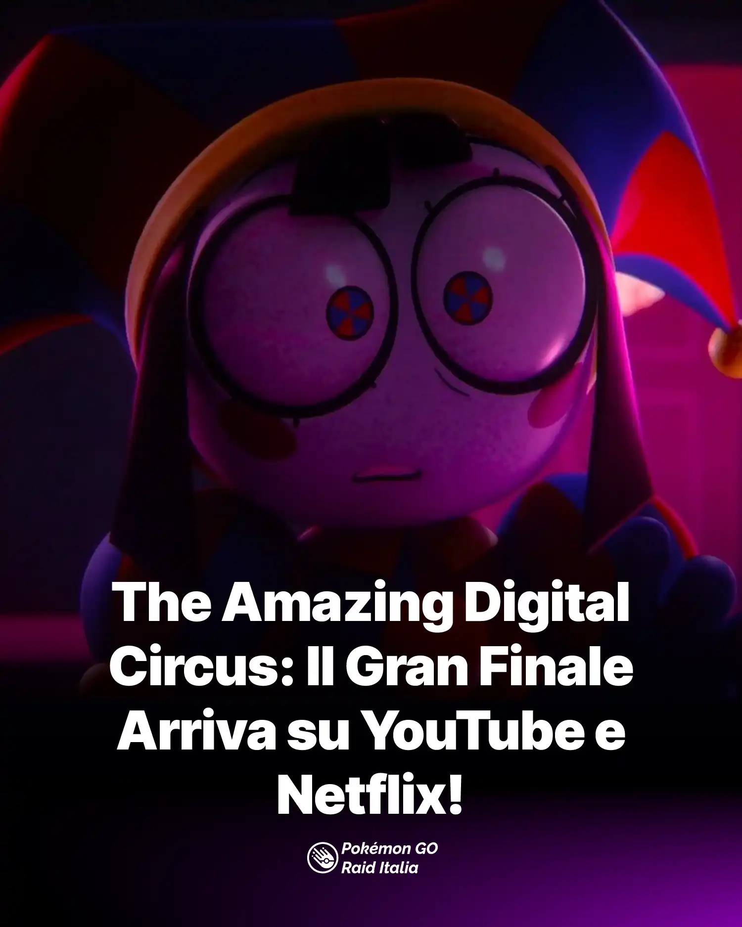 The Amazing Digital Circus: Il Gran Finale Arriva su YouTube e Netflix!