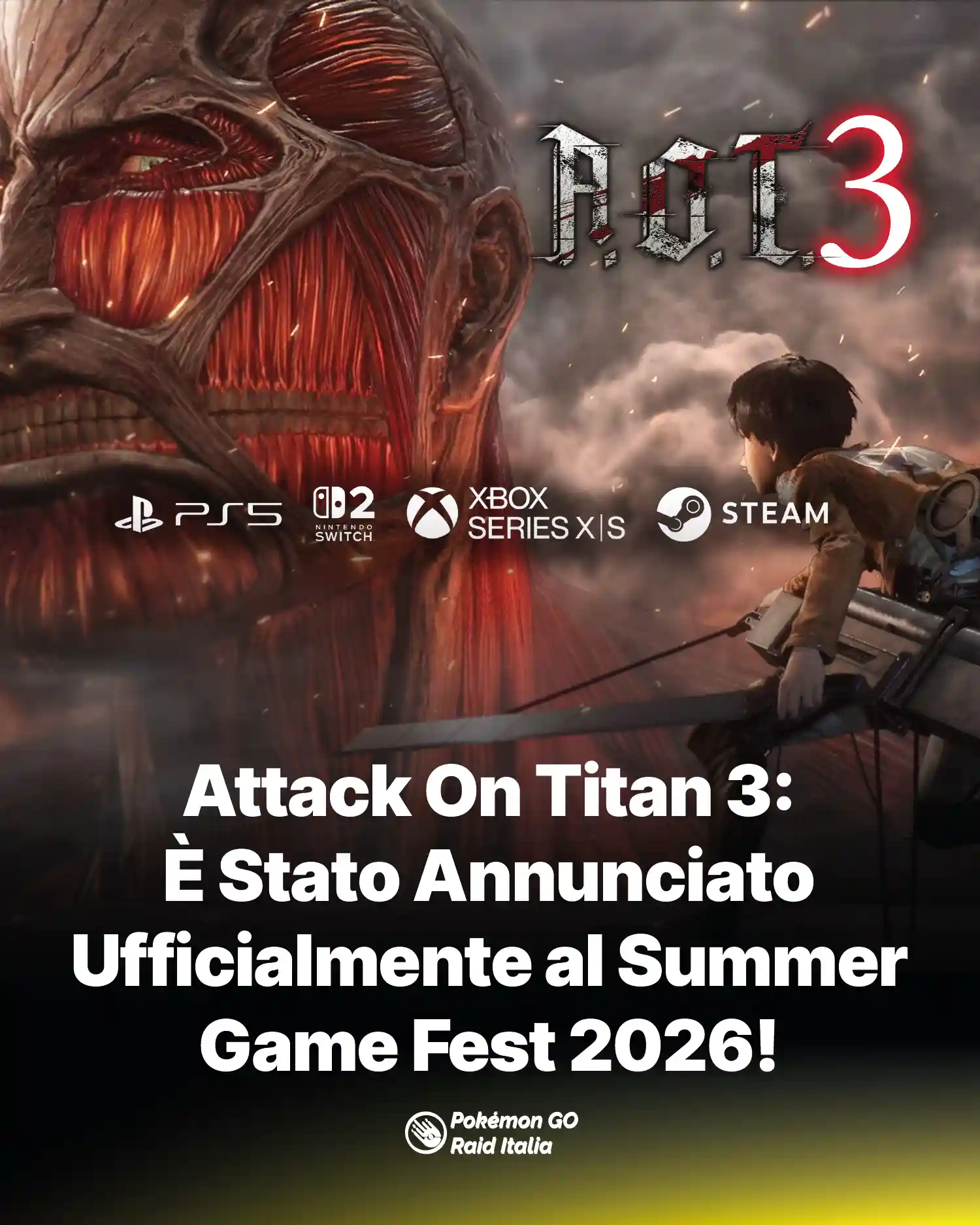 Attack On Titan 3: È Stato Annunciato Ufficialmente al Summer Game Fest 2026!