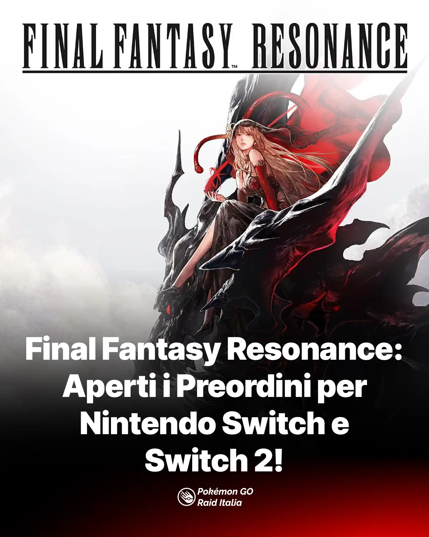 Final Fantasy Resonance: Aperti i Preordini per Nintendo Switch e Switch 2!