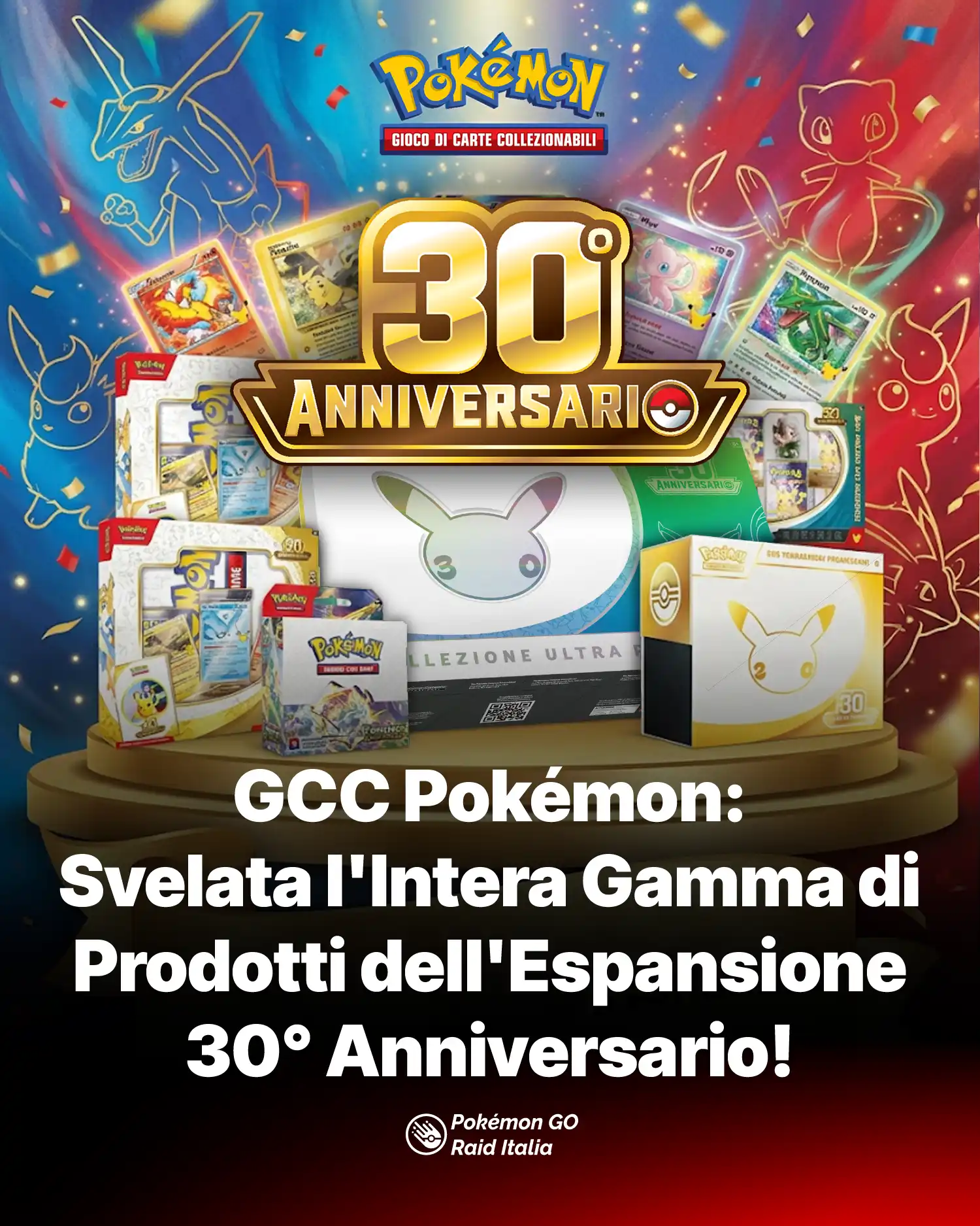GCC Pokémon: Svelata l'Intera Gamma di Prodotti dell'Espansione 30° Anniversario!