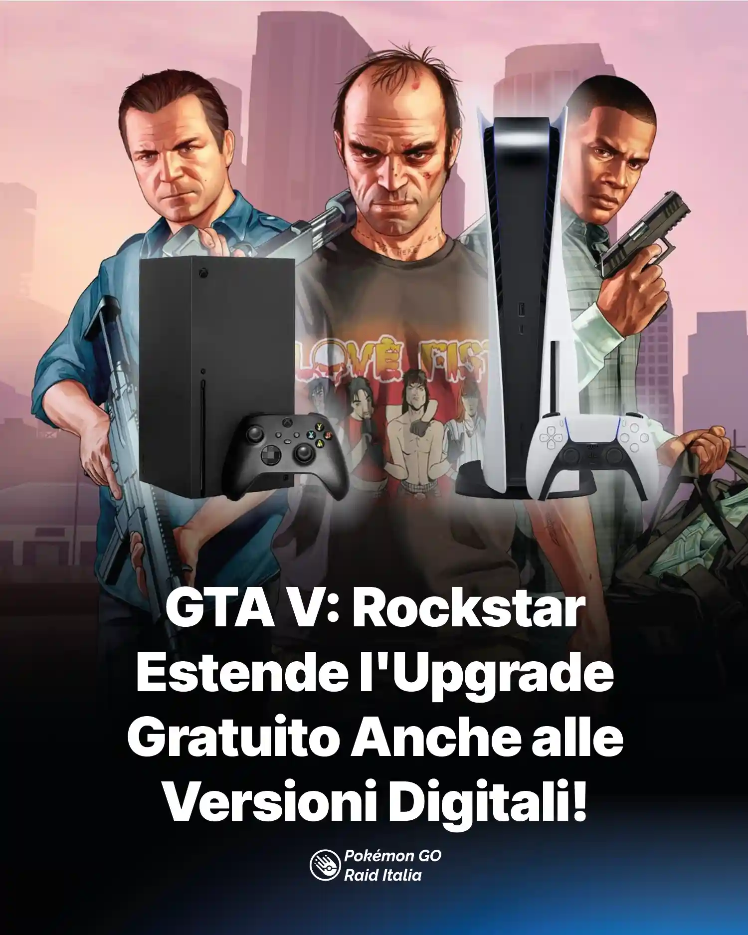 GTA V: Rockstar Estende l'Upgrade Gratuito Anche alle Versioni Digitali!