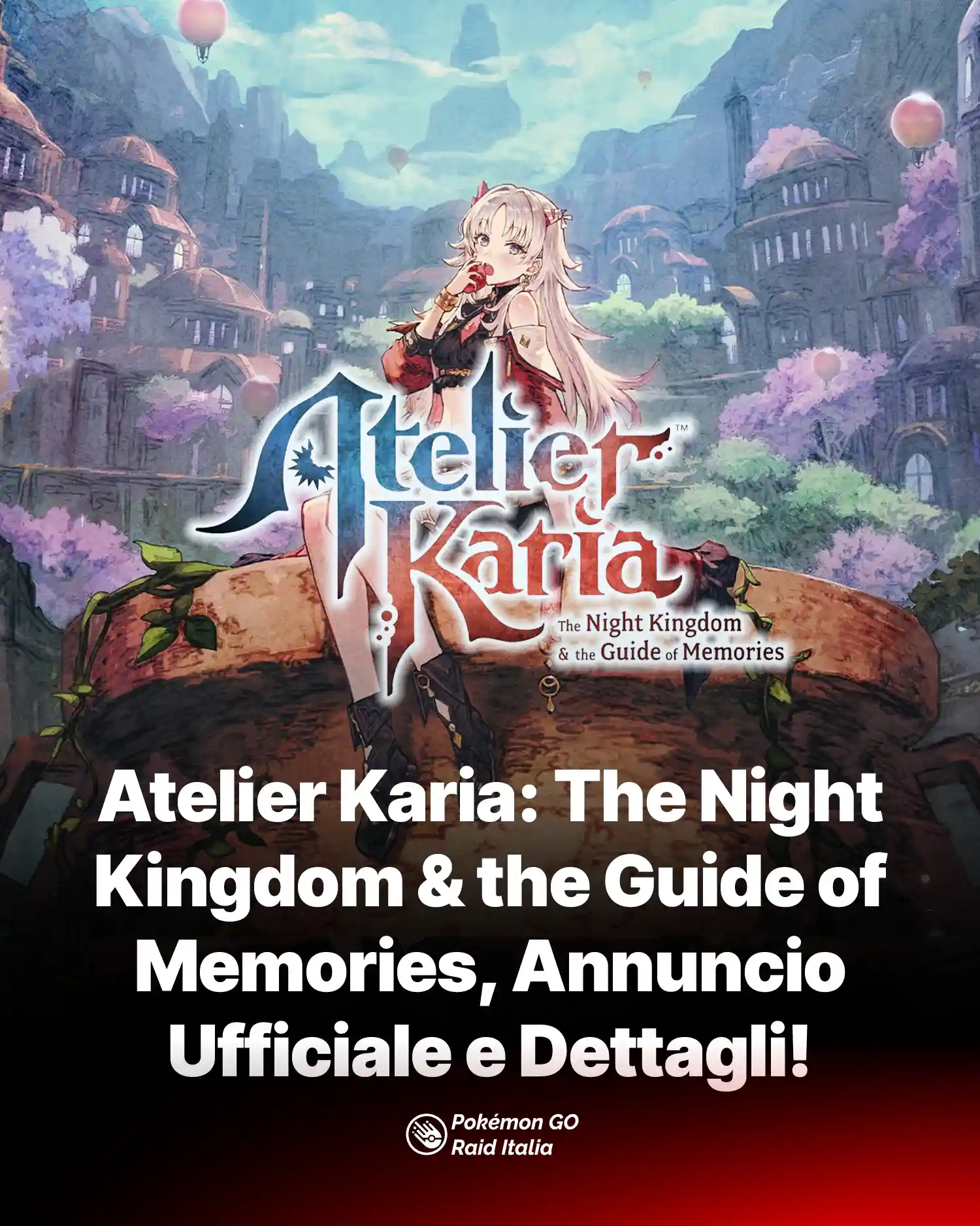 Atelier Karia: The Night Kingdom & the Guide of Memories, Annuncio Ufficiale e Dettagli!