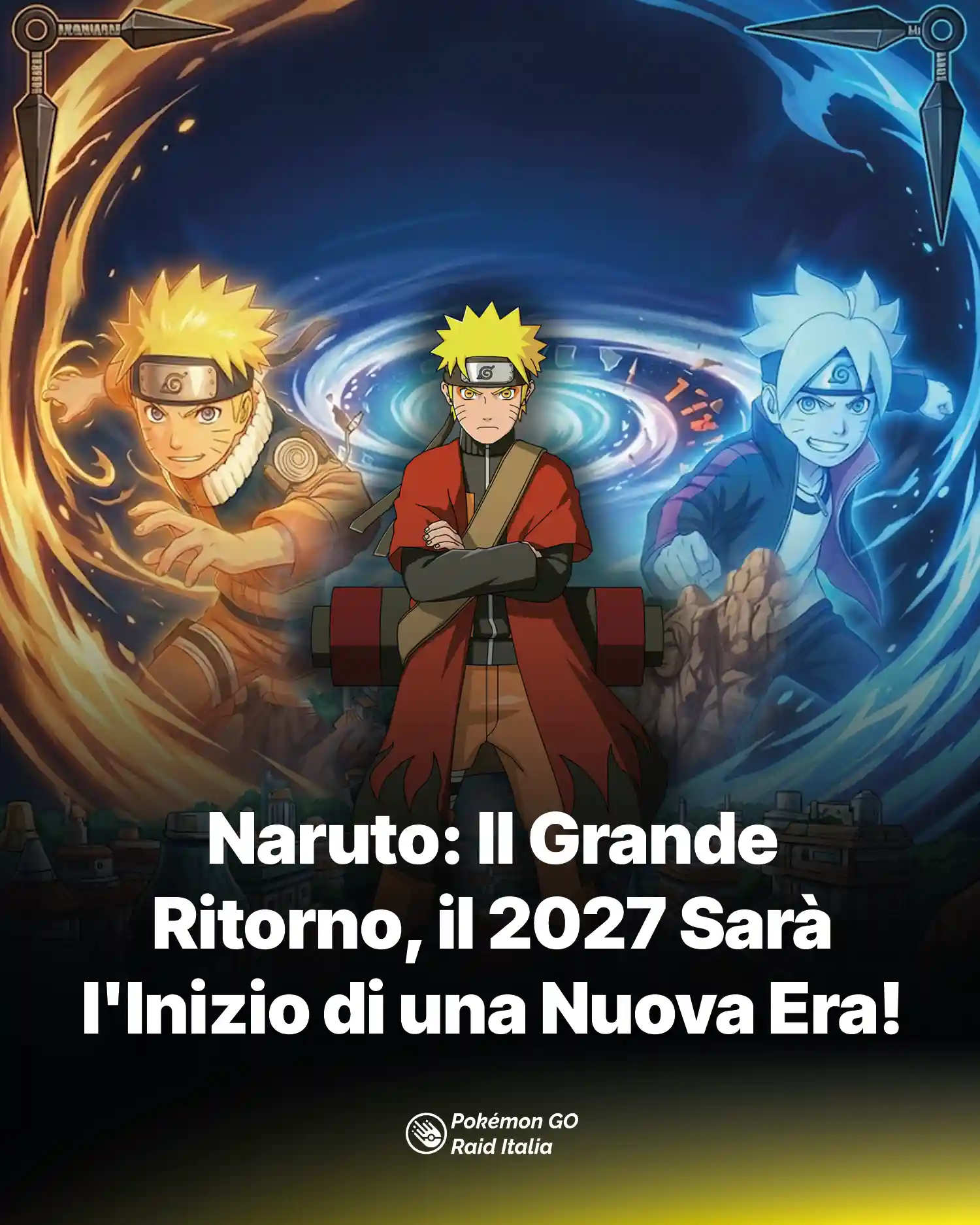Naruto: Il Grande Ritorno, il 2027 Sarà l'Inizio di una Nuova Era!