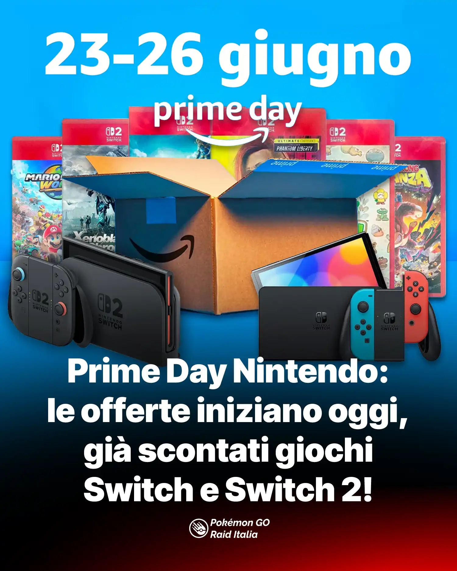 Prime Day Nintendo: le offerte iniziano oggi, già scontati giochi Switch e Switch 2!