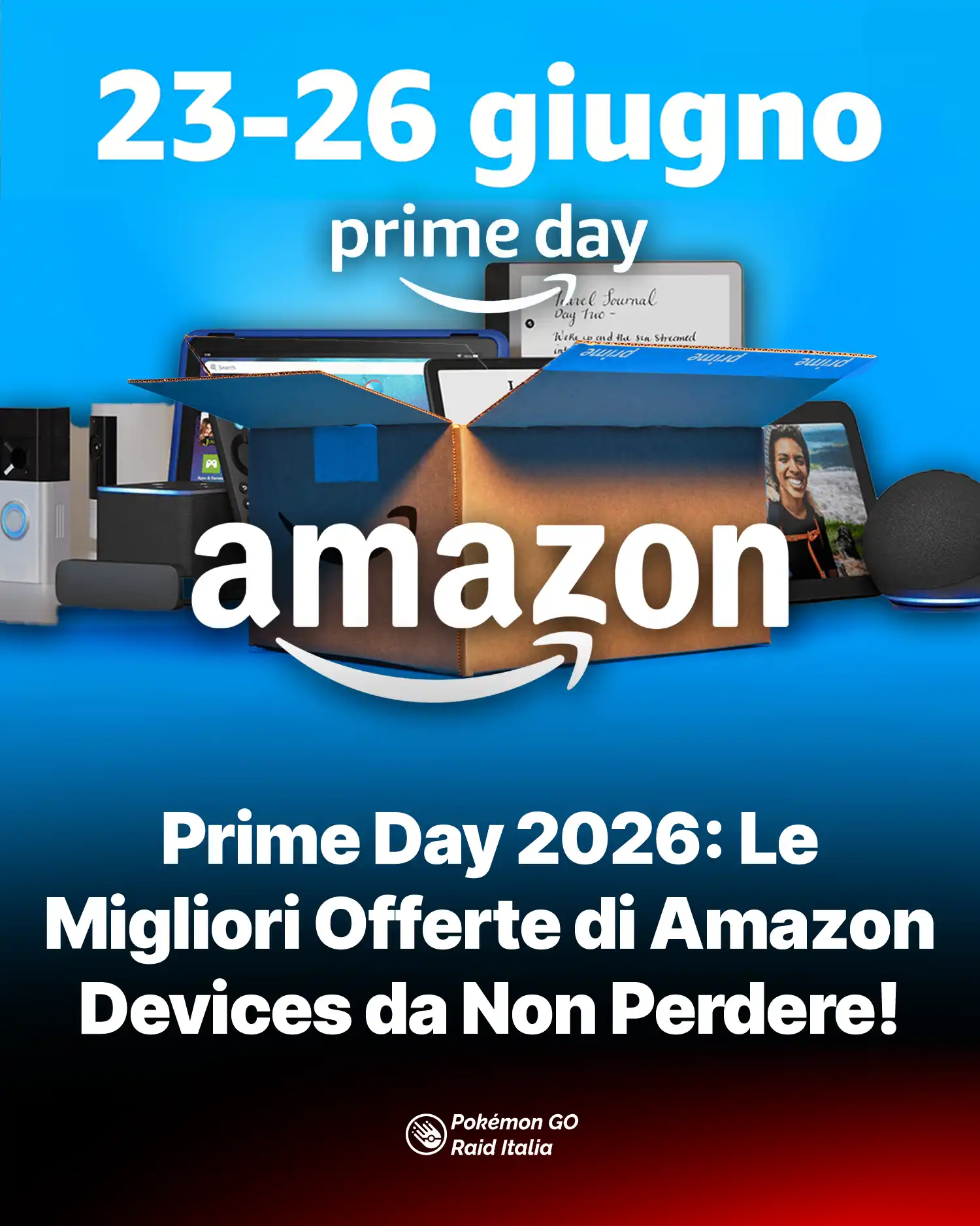 Prime Day 2026: Le Migliori Offerte di Amazon Devices da Non Perdere!