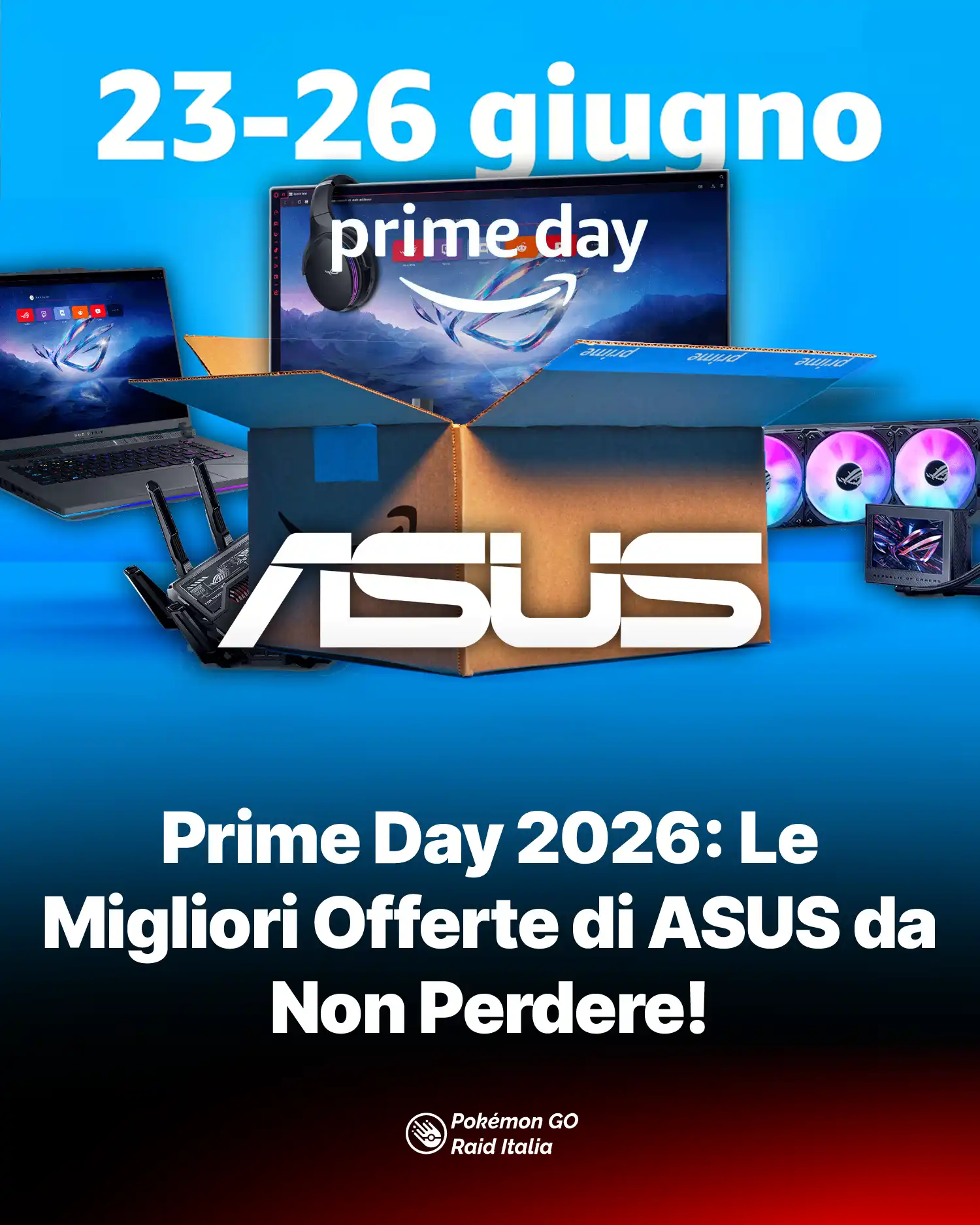 Prime Day 2026: Le Migliori Offerte di ASUS da Non Perdere!