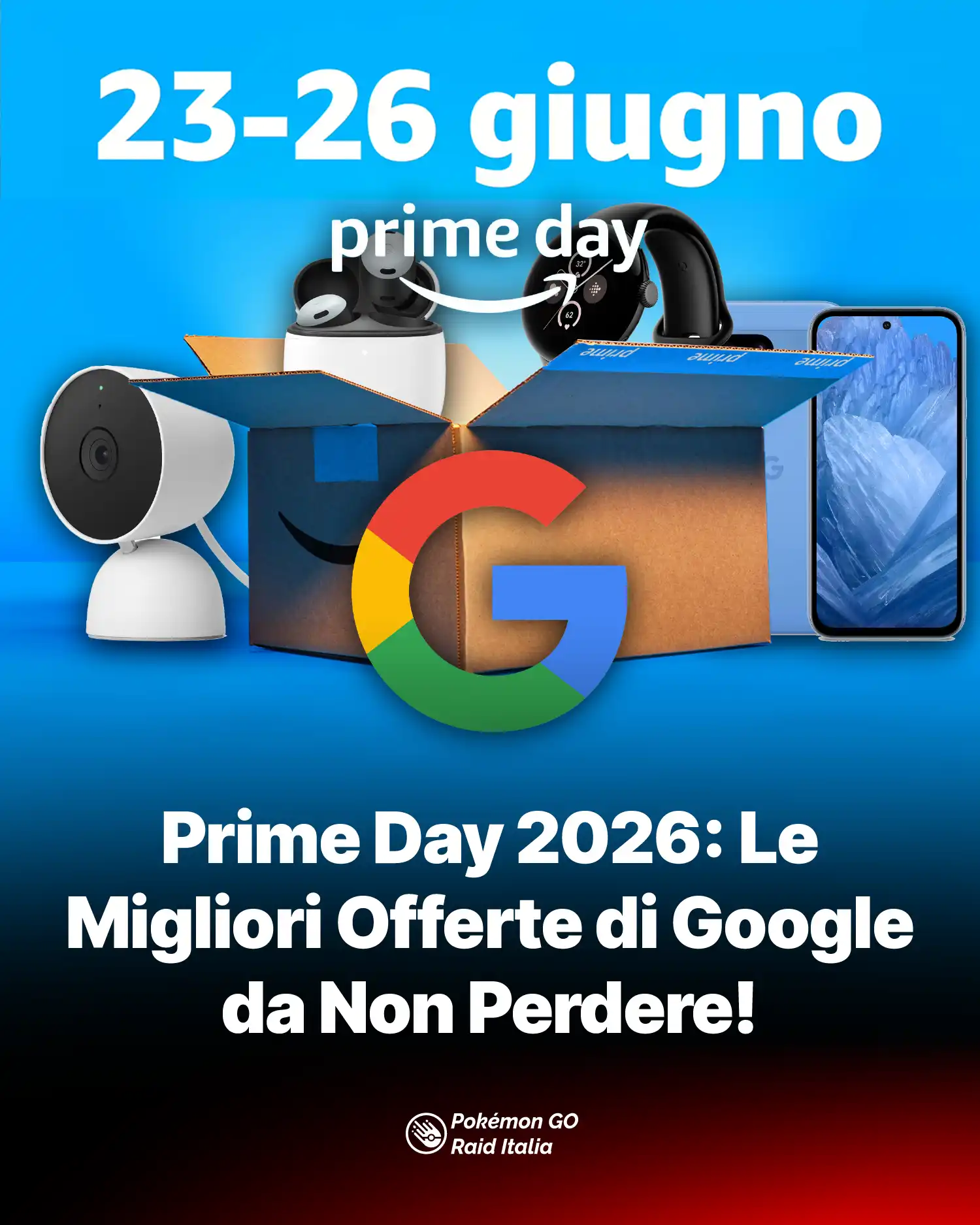 Prime Day 2026: Le Migliori Offerte di Google da Non Perdere!