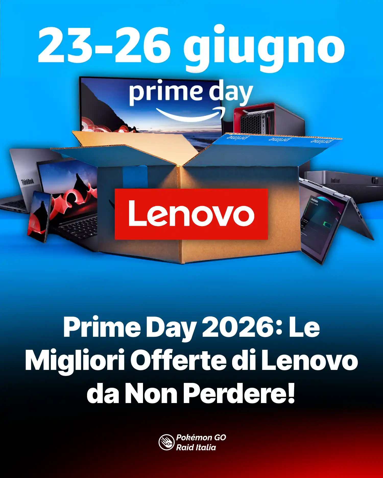 Prime Day 2026: Le Migliori Offerte di Lenovo da Non Perdere!
