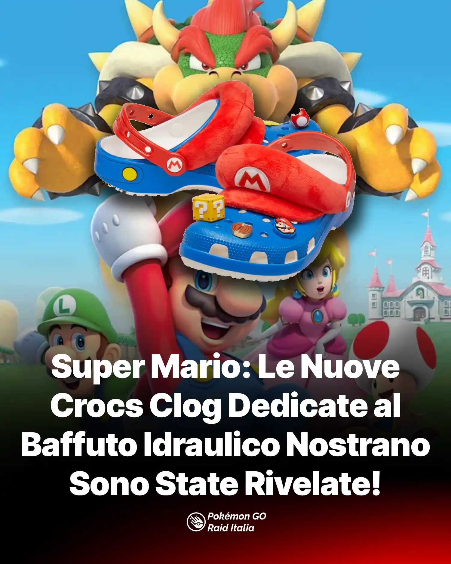 Super Mario: Le Nuove Crocs Clog Dedicate al Baffuto Idraulico Nostrano Sono State Rivelate!