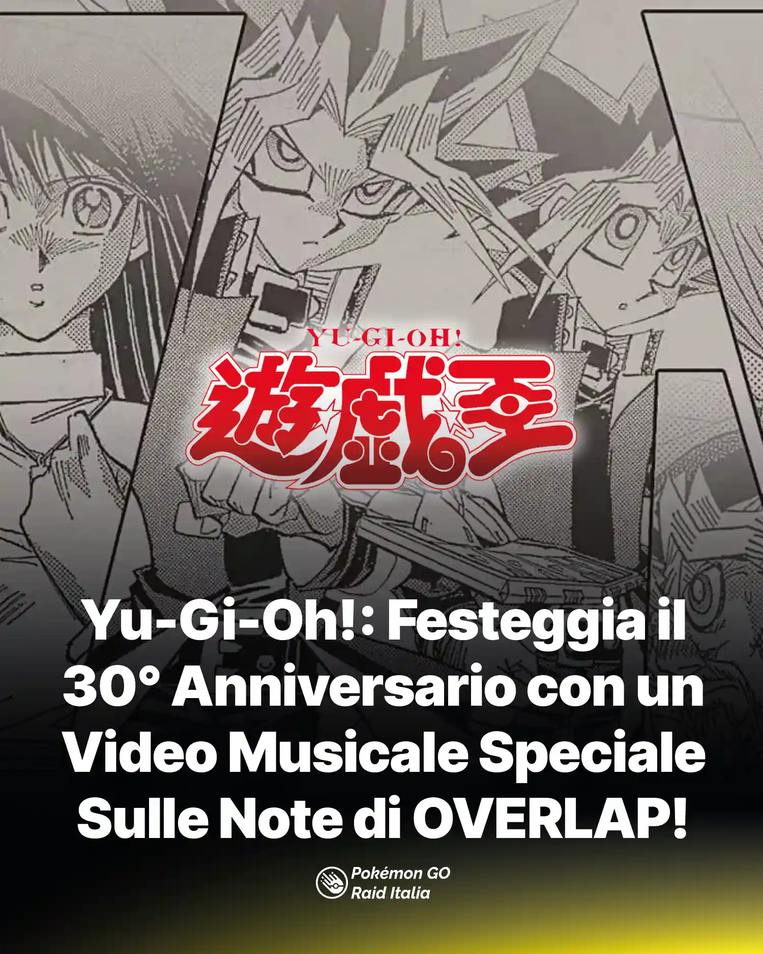 Yu-Gi-Oh!: Festeggia il 30° Anniversario con un Video Musicale Speciale Sulle Note di OVERLAP!