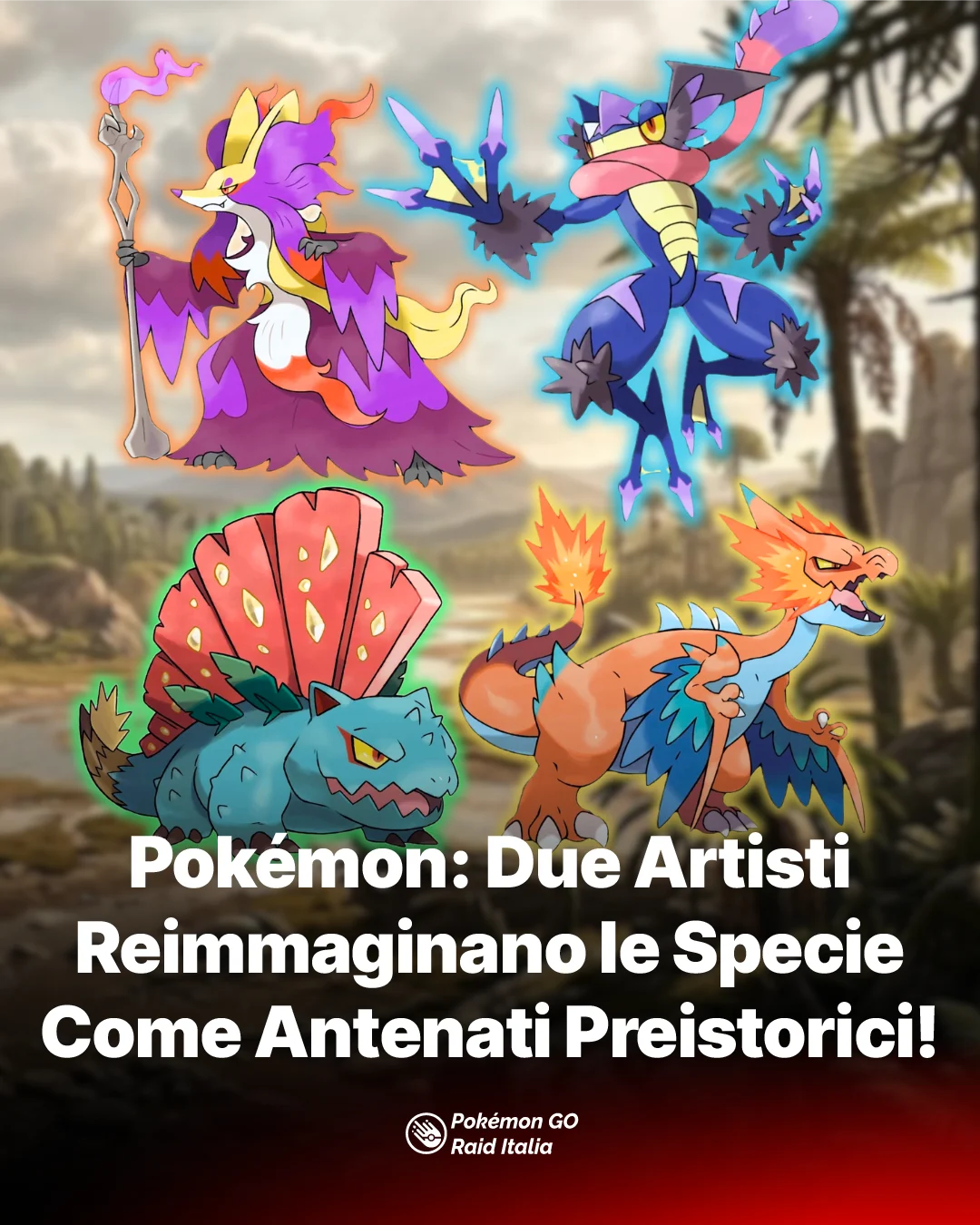 Pokémon: Due Artisti Reimmaginano le Specie Come Antenati Preistorici!