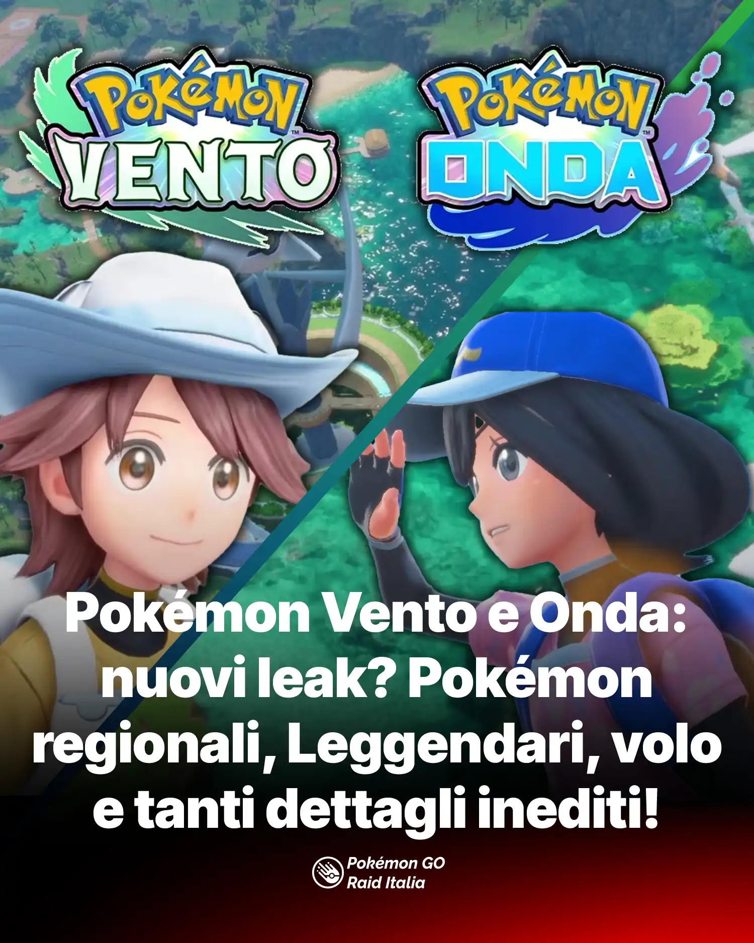 Pokémon Vento e Onda: nuovi leak? Pokémon regionali, Leggendari, volo e tanti dettagli inediti!