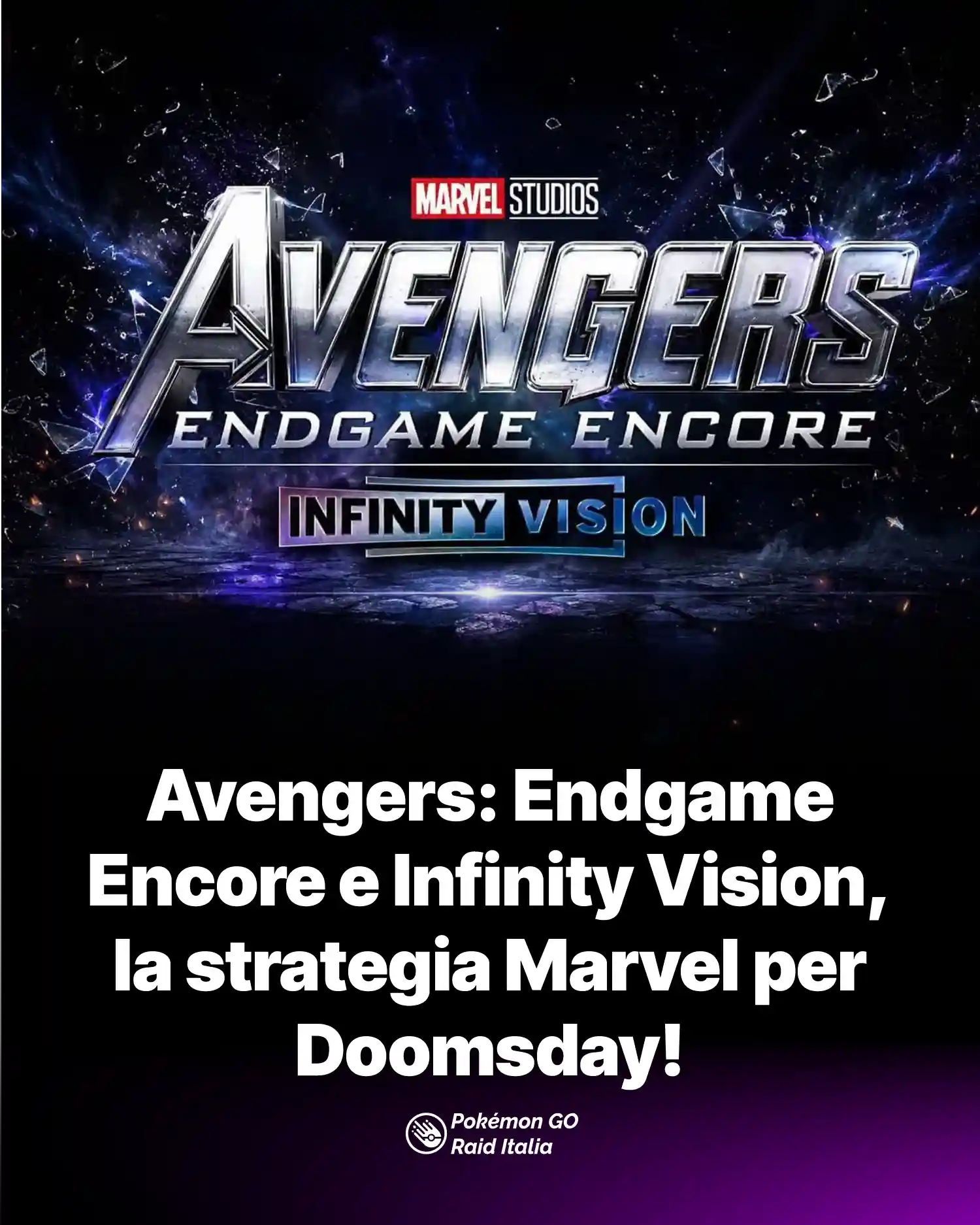 Avengers: Endgame Encore e Infinity Vision, la strategia Marvel per Doomsday!