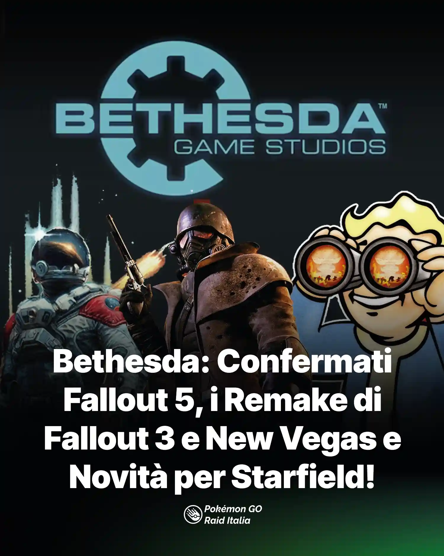 Bethesda: Confermati Fallout 5, i Remake di Fallout 3 e New Vegas e Novità per Starfield!
