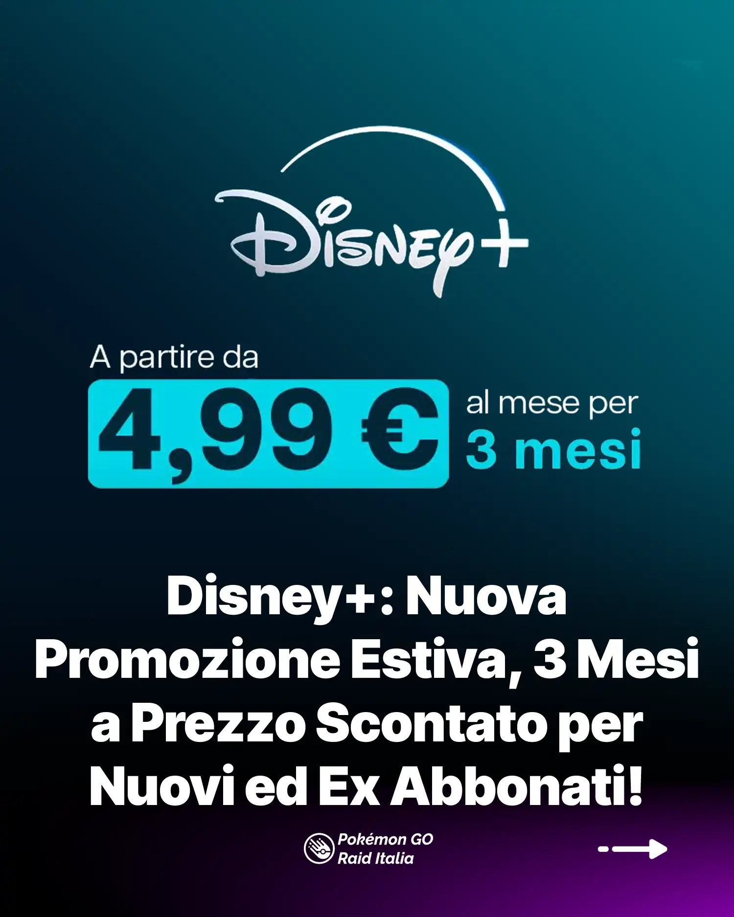 Disney+: Nuova Promozione Estiva, 3 Mesi a Prezzo Scontato per Nuovi ed Ex Abbonati!