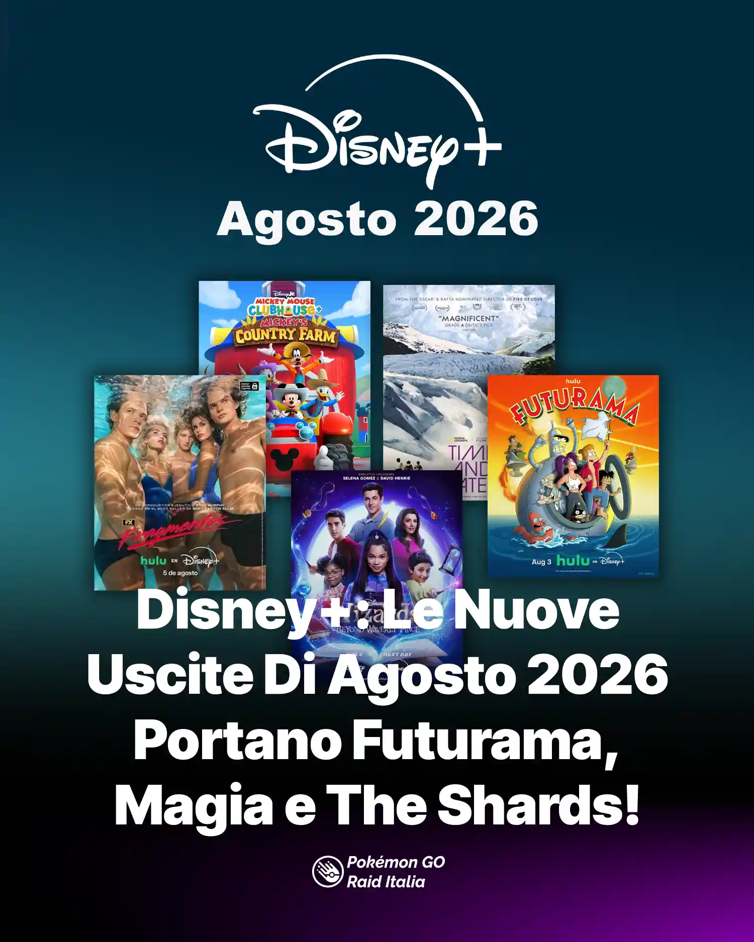Disney+: Le Nuove Uscite Di Agosto 2026 Portano Futurama, Magia e The Shards!
