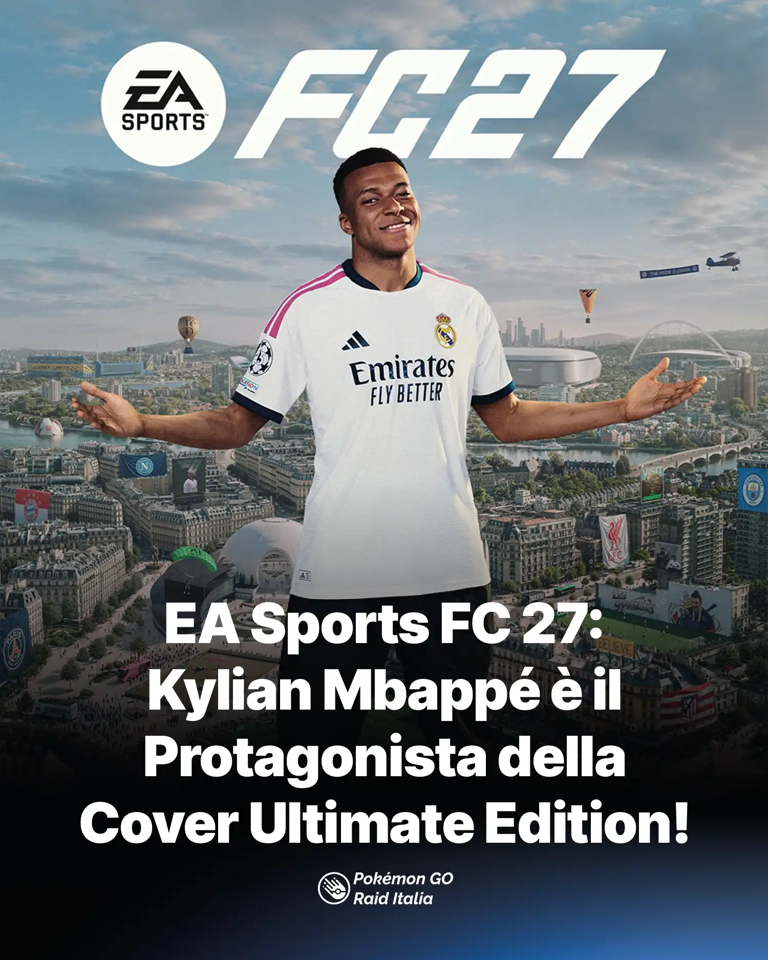 EA Sports FC 27: Kylian Mbappé è il Protagonista della Cover Ultimate Edition!