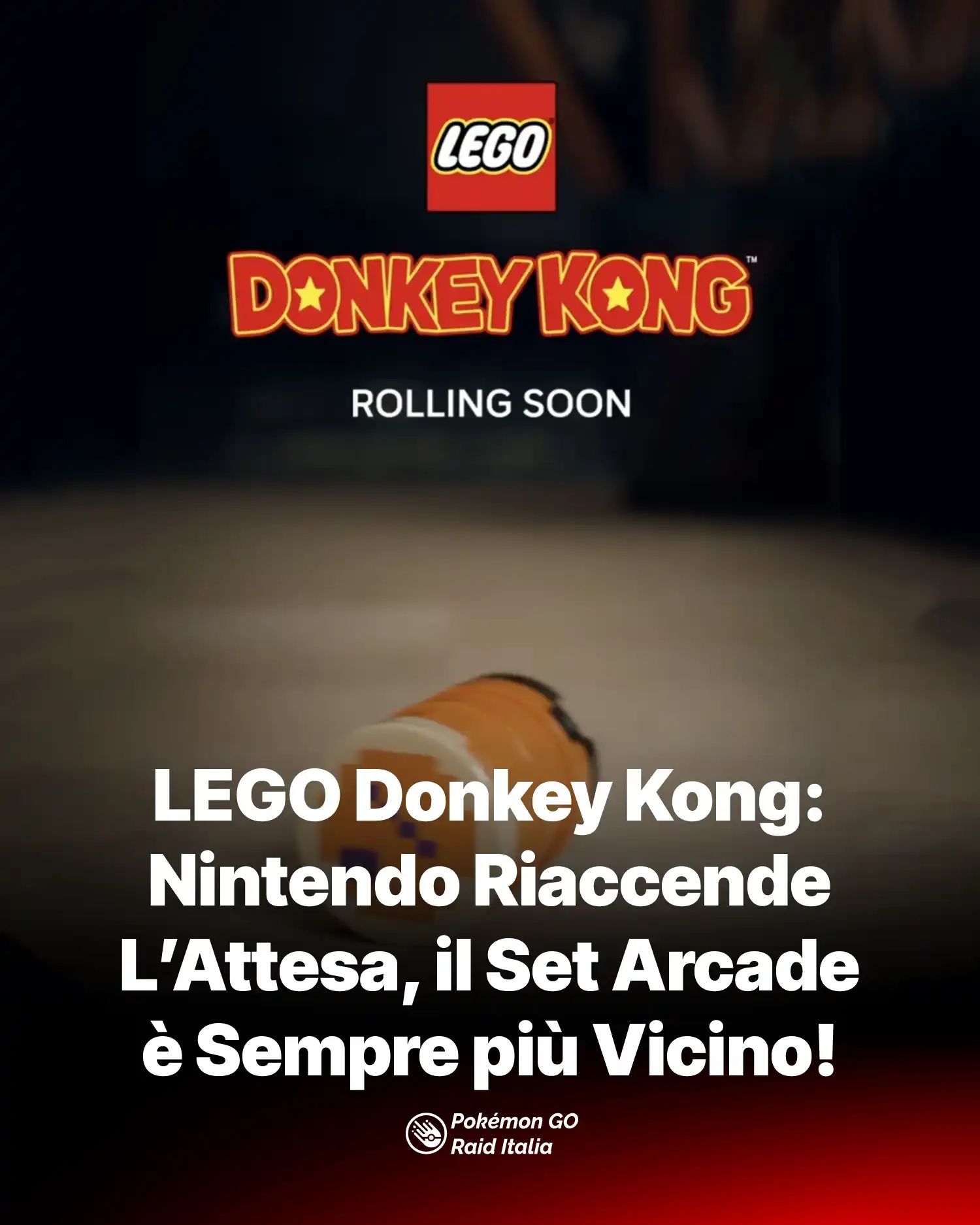 LEGO Donkey Kong: Nintendo Riaccende L’Attesa, il Set Arcade è Sempre più Vicino!