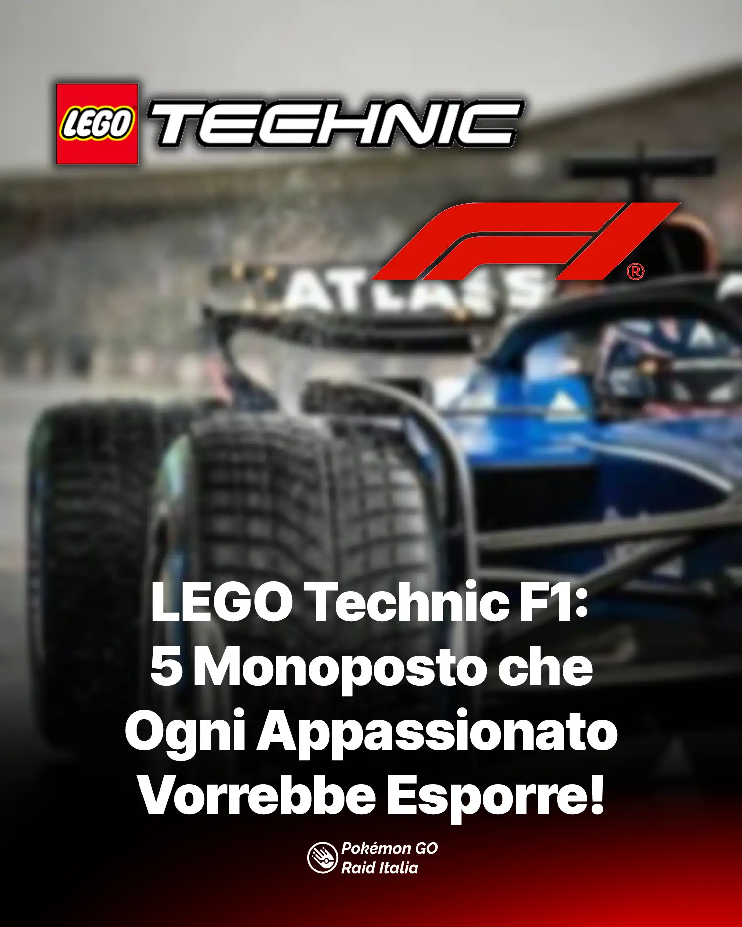 LEGO Technic F1: 5 Monoposto che Ogni Appassionato Vorrebbe Esporre!