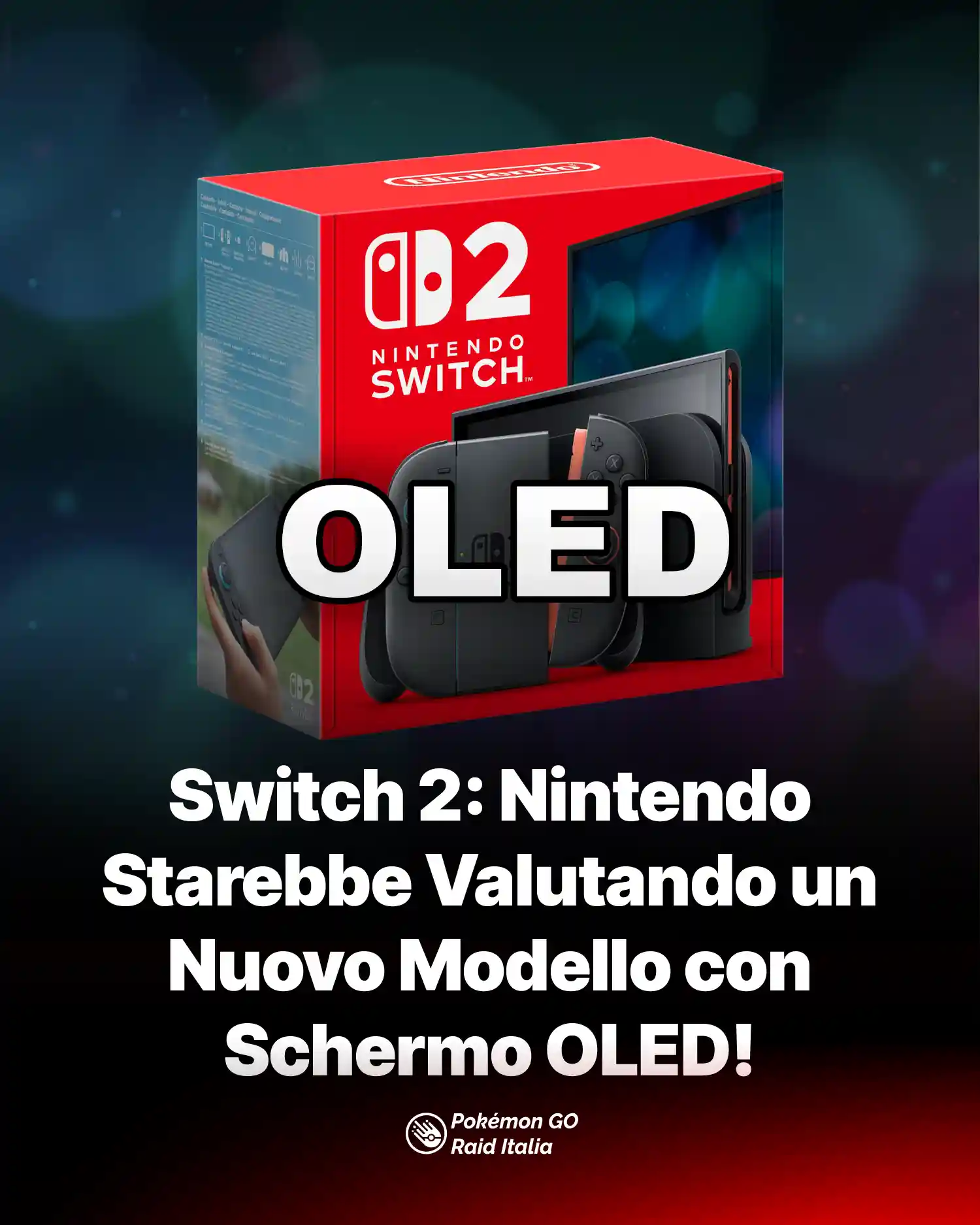 Switch 2: Nintendo Starebbe Valutando un Nuovo Modello con Schermo OLED!