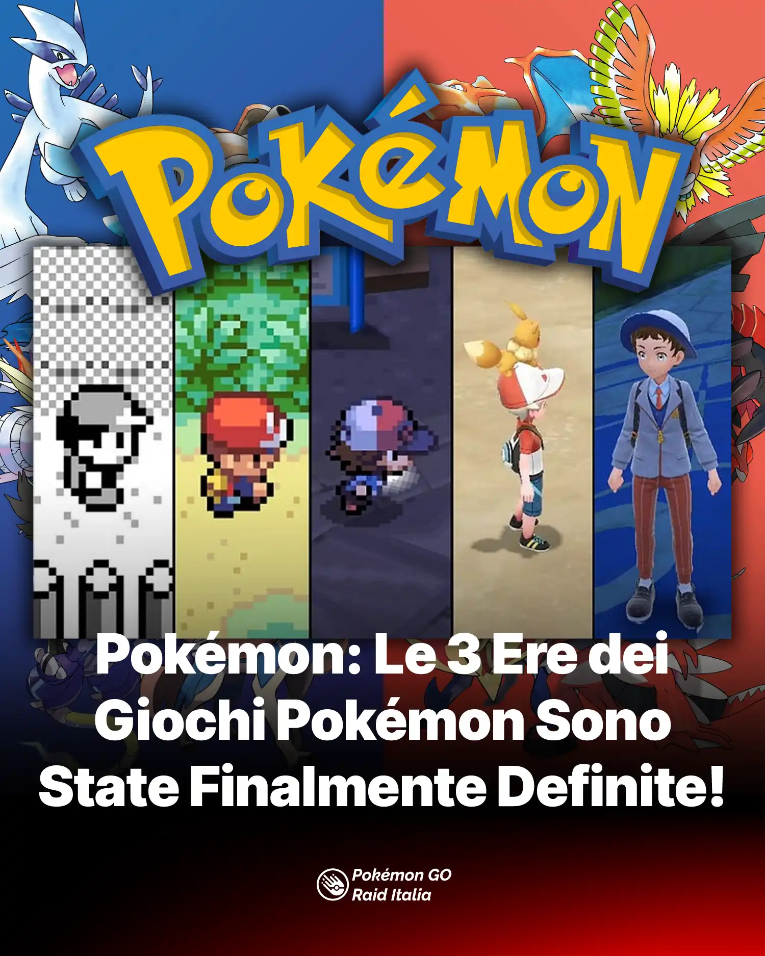 Pokémon: Le 3 Ere dei Giochi Pokémon Sono State Finalmente Definite!
