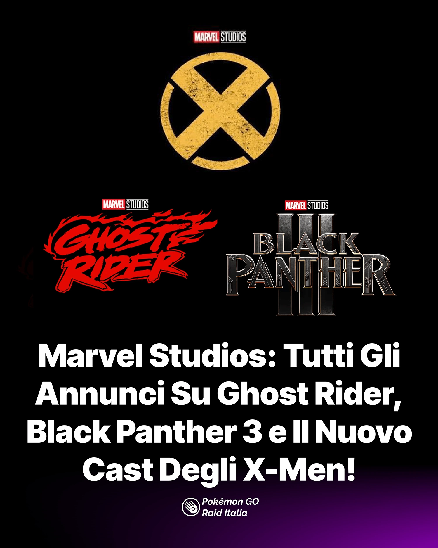 Marvel Studios: Tutti Gli Annunci Su Ghost Rider, Black Panther 3 e Il Nuovo Cast Degli X-Men!