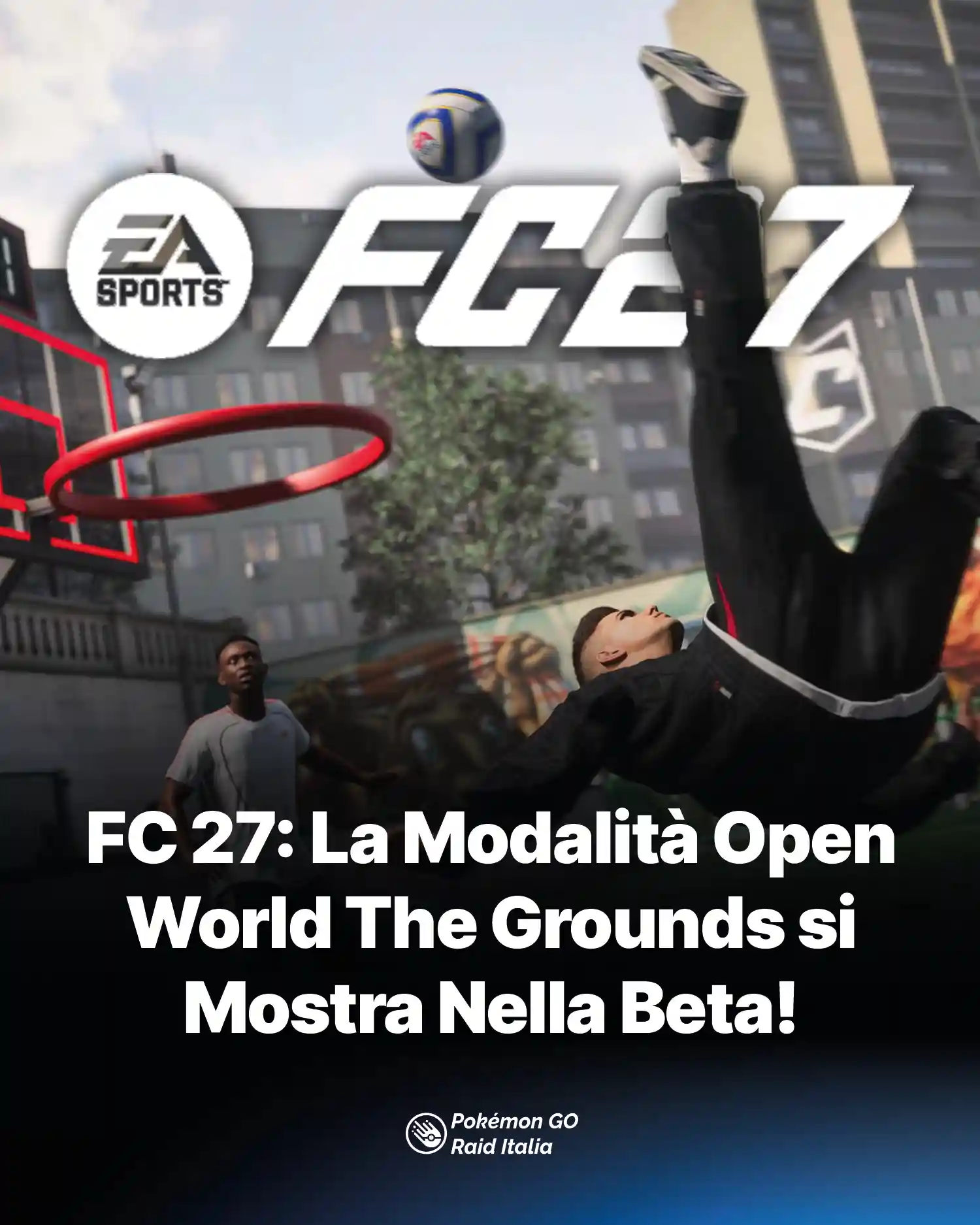 FC 27: La Modalità Open World The Grounds si Mostra Nella Beta!