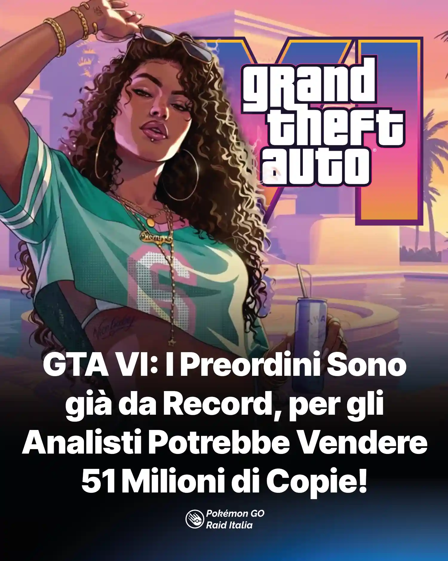 GTA VI: I Preordini Sono già da Record, per gli Analisti Potrebbe Vendere 51 Milioni di Copie!