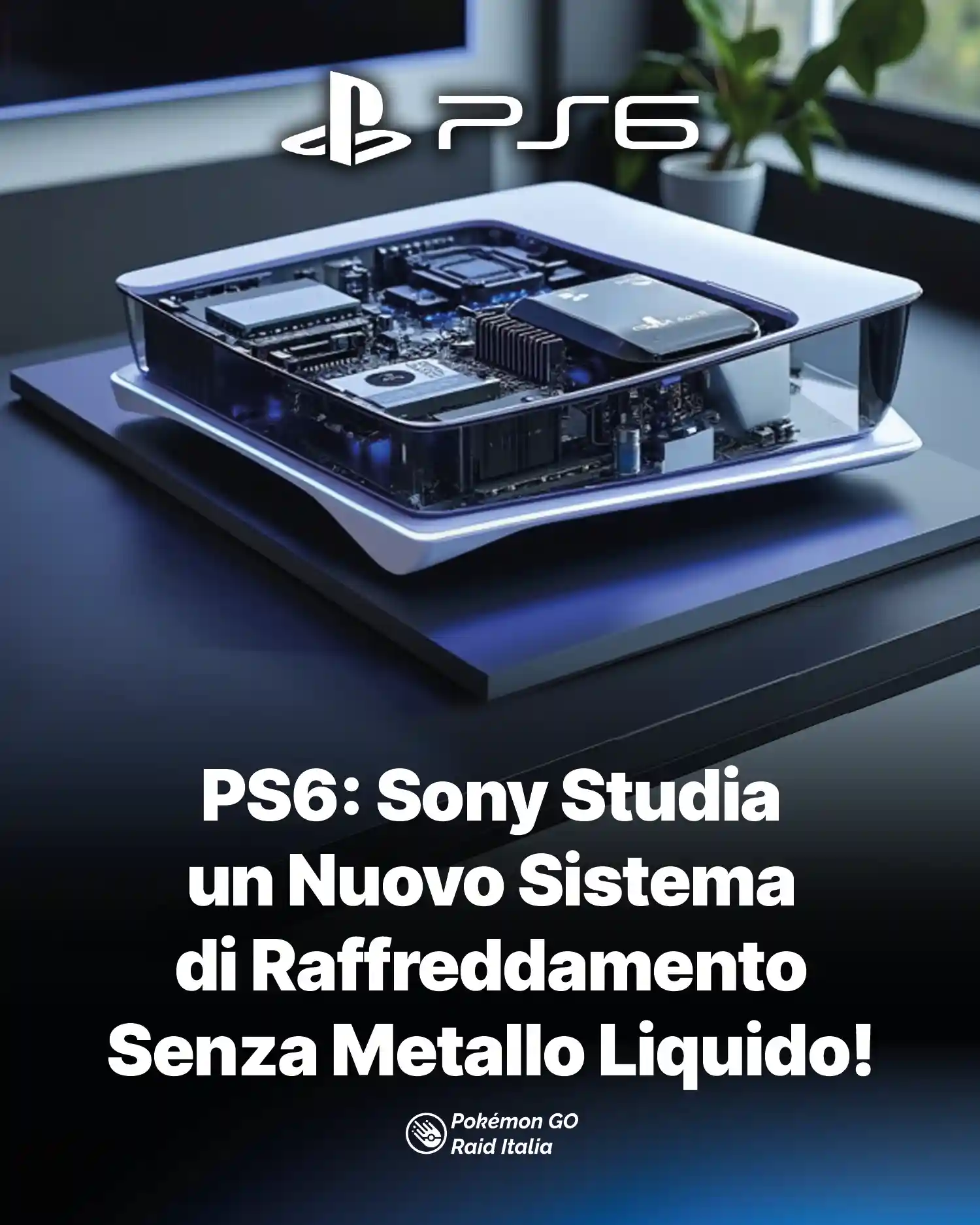 PS6: Sony Studia un Nuovo Sistema di Raffreddamento Senza Metallo Liquido!