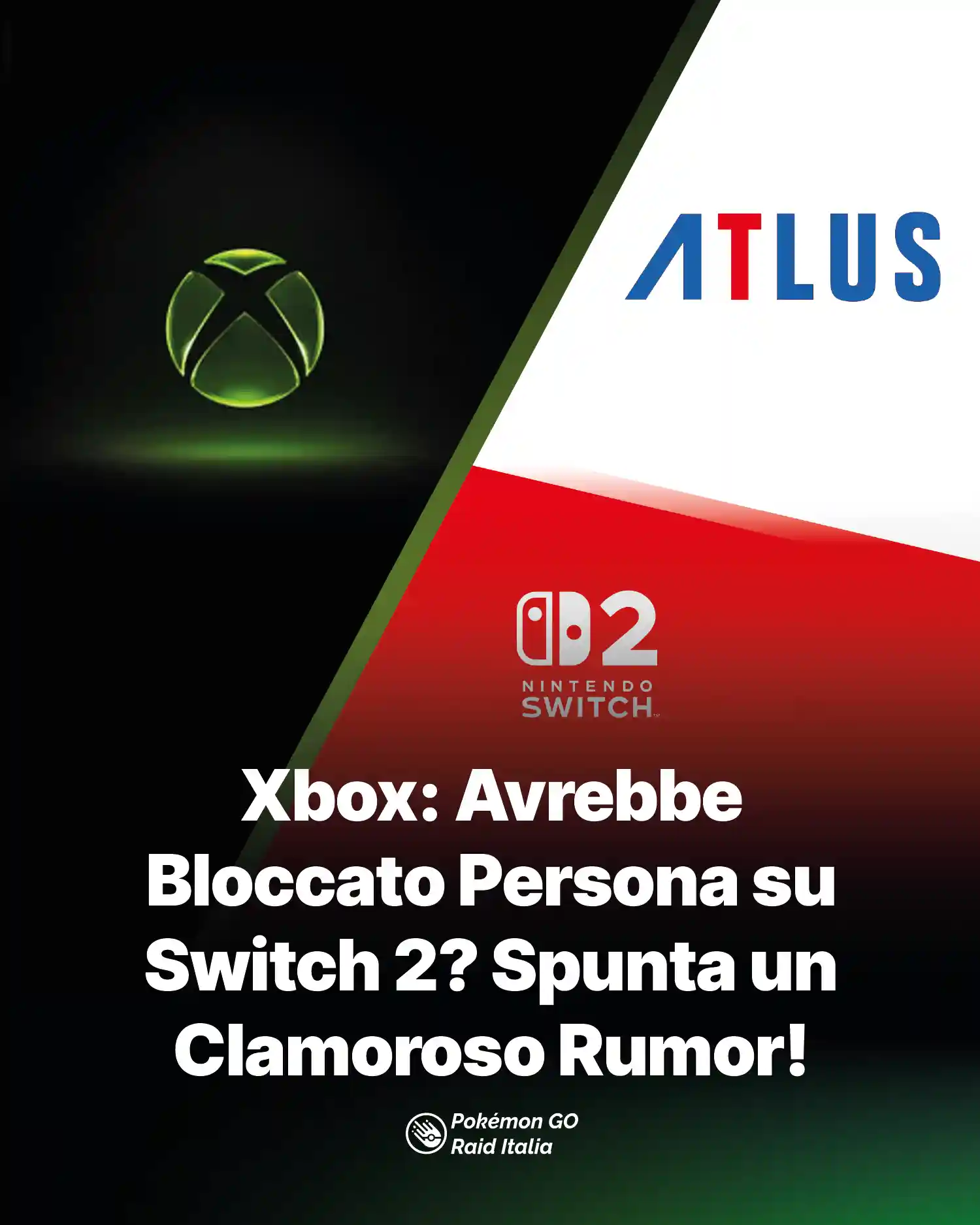 Xbox: Avrebbe Bloccato Persona su Switch 2? Spunta un Clamoroso Rumor!