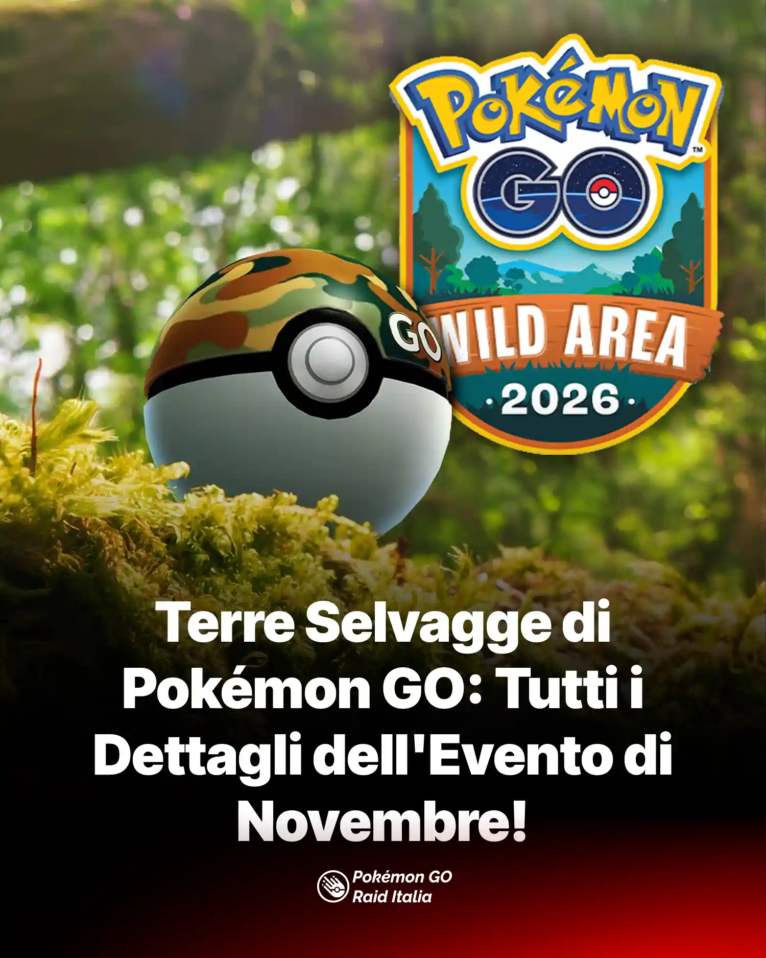 Terre Selvagge di Pokémon GO: tutti i dettagli dell'evento di novembre!