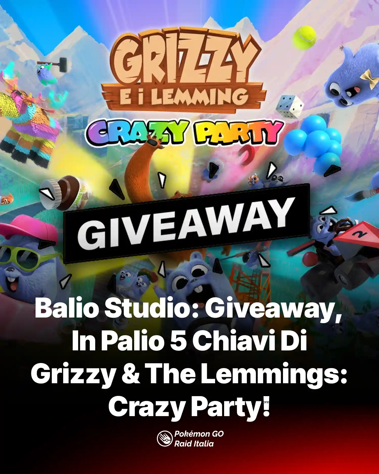 Balio Studio: Giveaway, In Palio 5 Chiavi Di Grizzy & The Lemmings: Crazy Party!