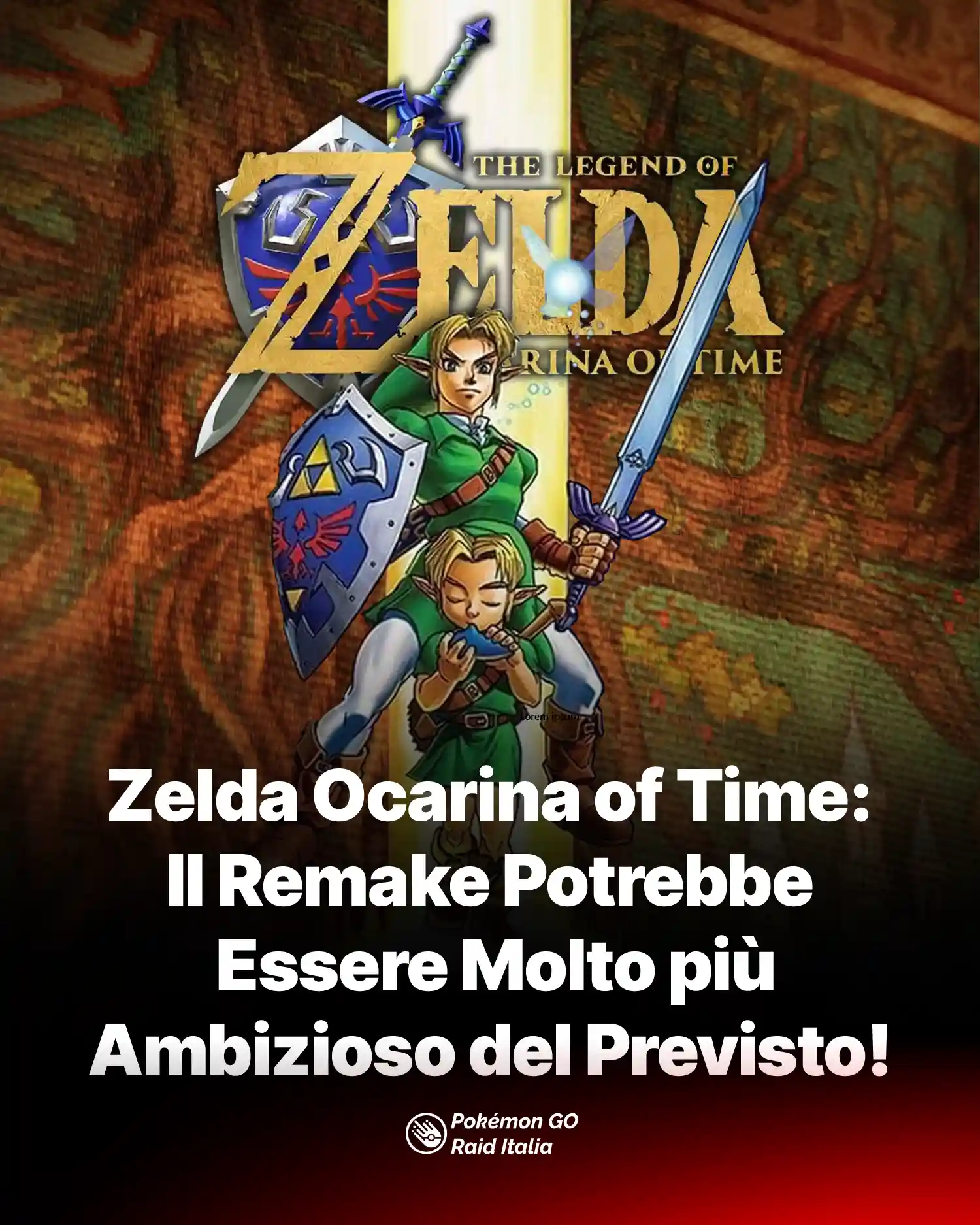 Zelda Ocarina of Time: il remake potrebbe essere molto più ambizioso del previsto!