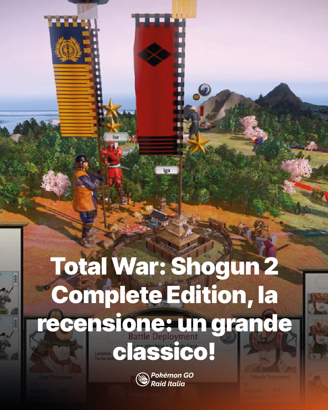 Total War: Shogun 2 – Complete Edition, la recensione: un grande classico!