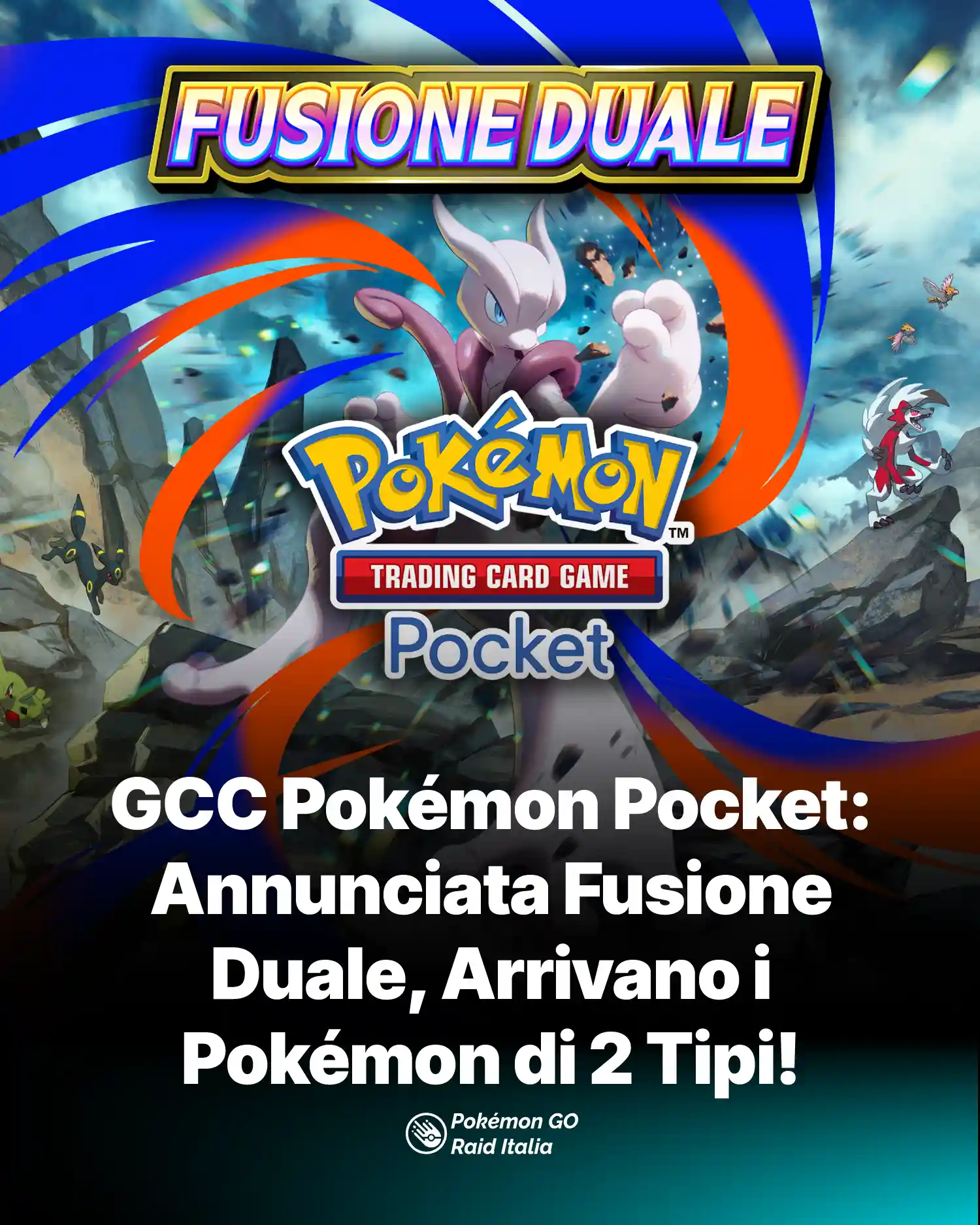 GCC Pokémon Pocket: Annunciata Fusione Duale, Arrivano i Pokémon di 2 Tipi!