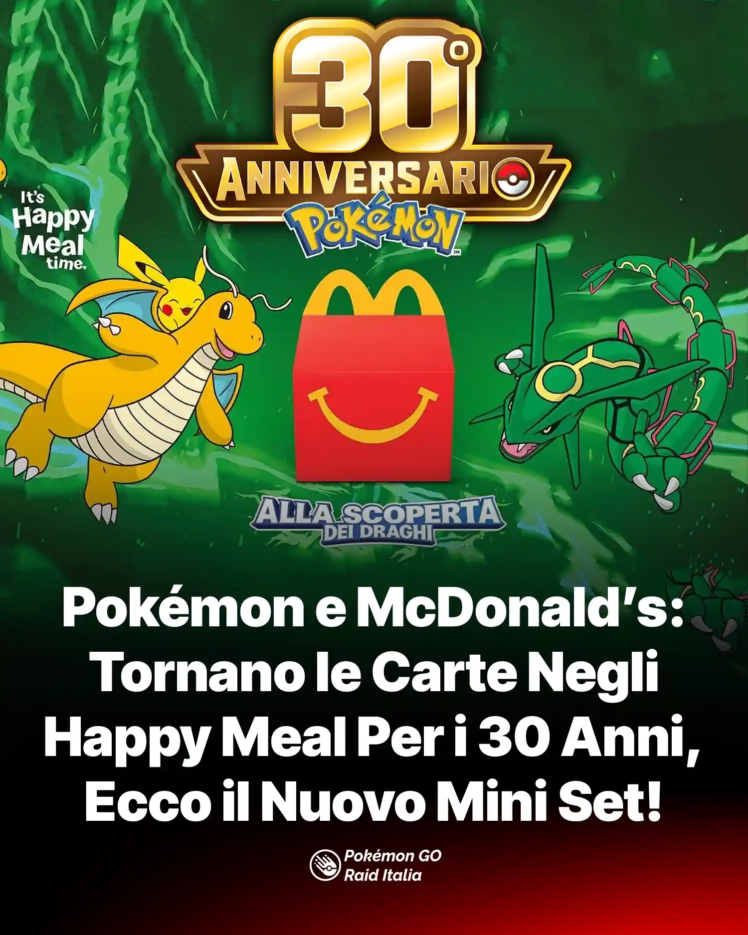 Pokémon e McDonald’s: Tornano le Carte Negli Happy Meal Per i 30 Anni, Ecco il Nuovo Mini Set!